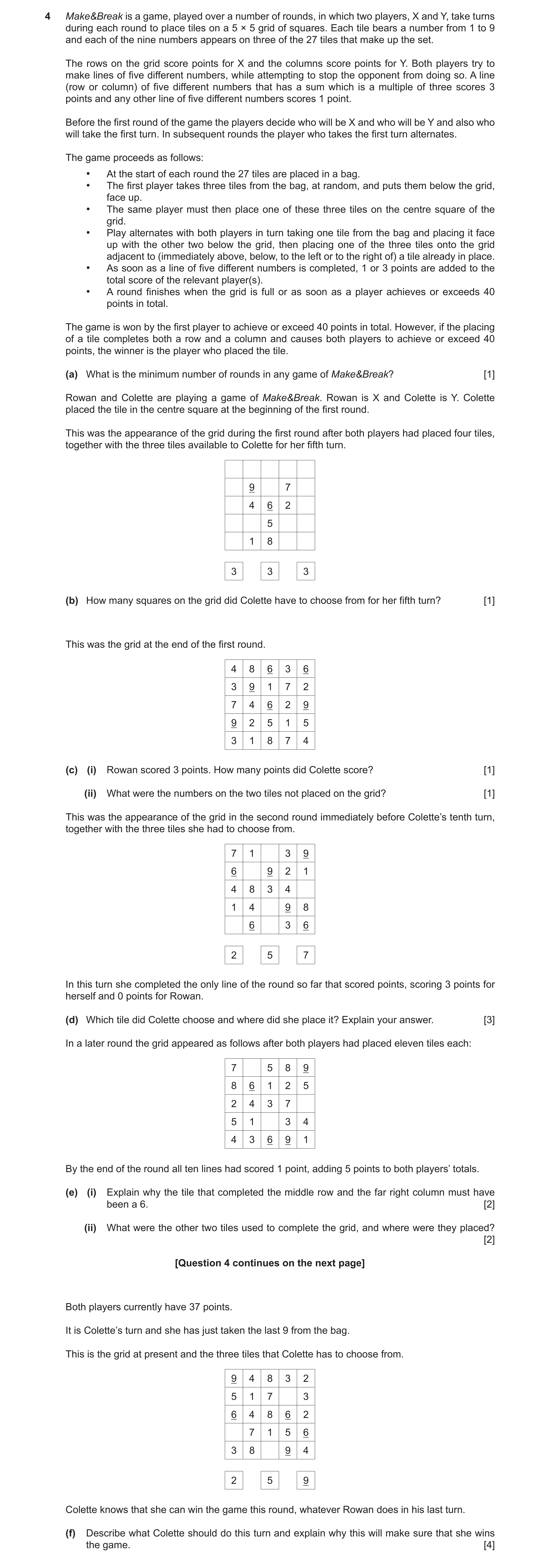 Question 82: Make&Break is a game, played over a number of rounds, in which two players, X and Y, take turns during each round to place tiles on a 5 × 5…