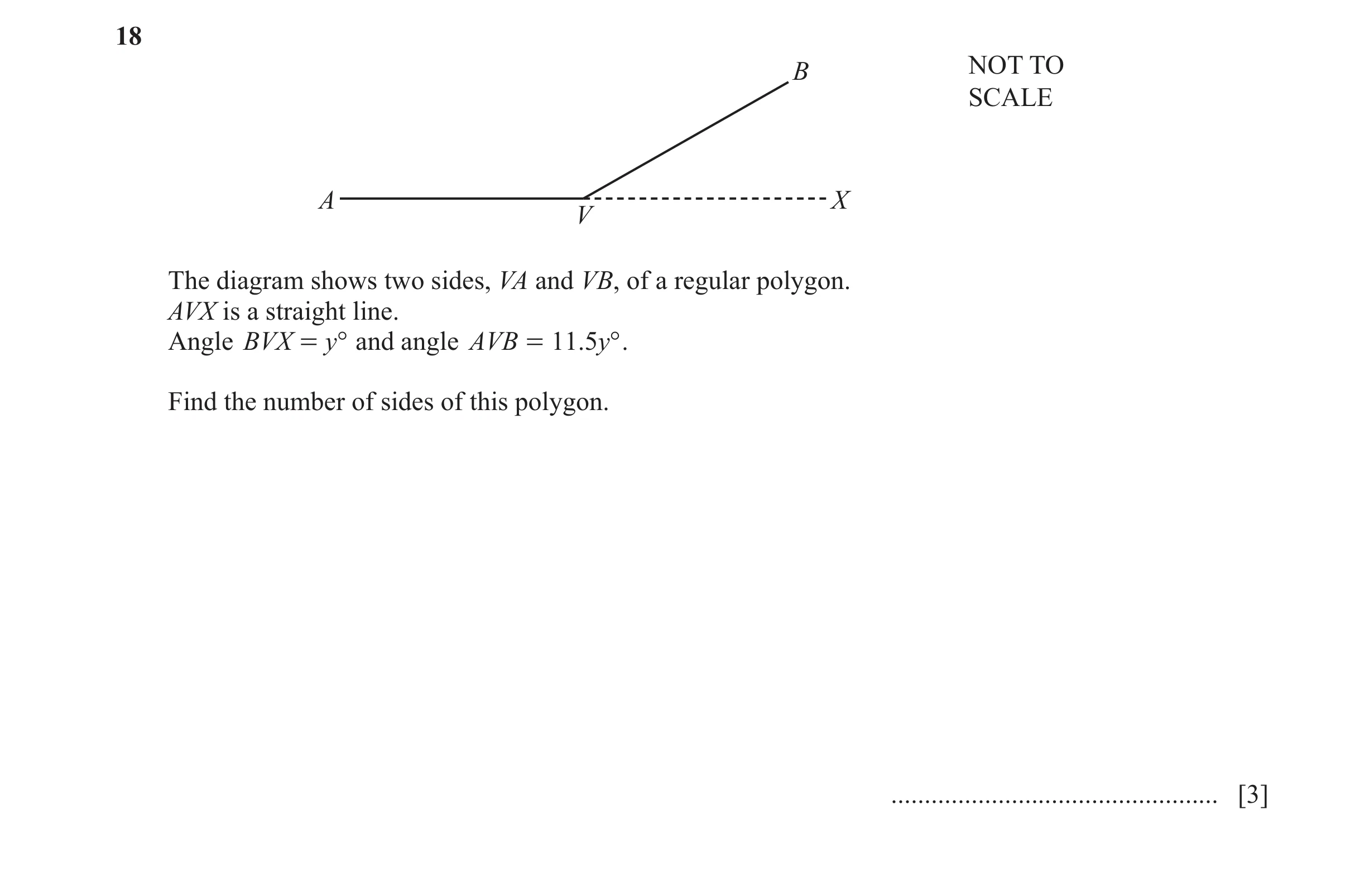 Question 66: B NOT TO SCALE A X V The diagram shows two sides, VA and VB, of a regular polygon. AVX is a straight line. Angle BVX = y° and angle AVB = 1…