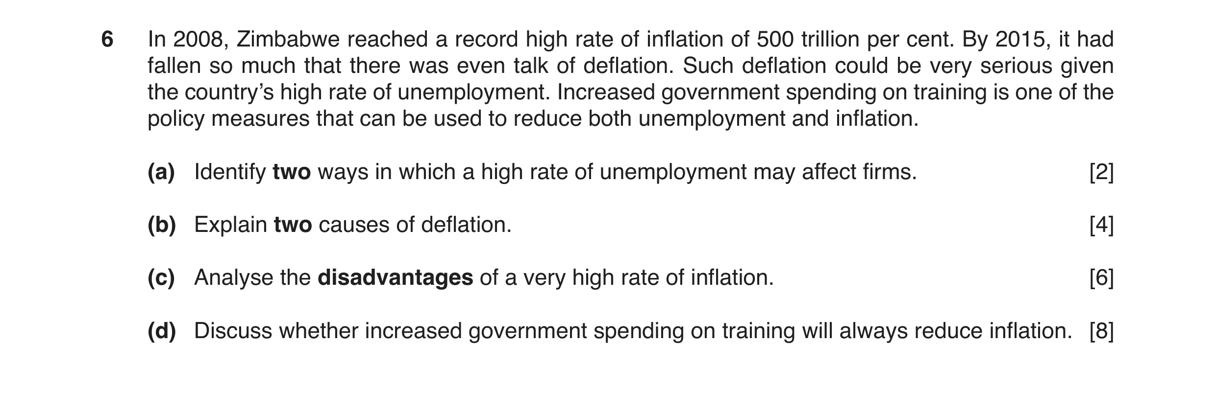 Question 5: In 2008, Zimbabwe reached a record high rate of inflation of 500 trillion per cent. By 2015, it had fallen so much that there was even talk…