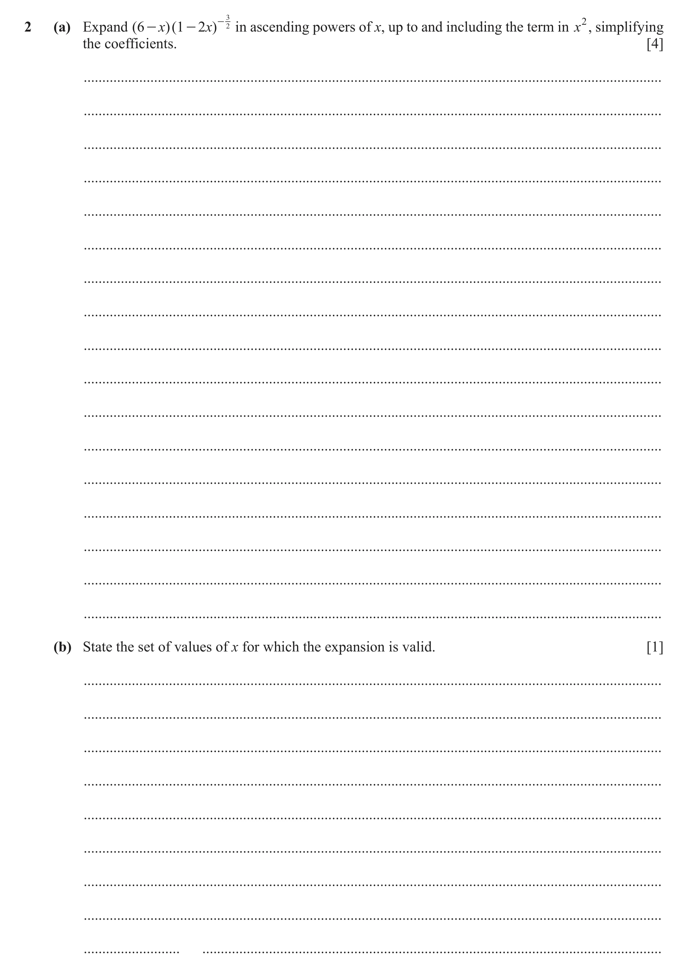Question 18: - 232 (a) Expand ( 6 - x)( 1 - 2x) in ascending powers of x, up to and including the term in x2, simplifying the coefficients. [4] ........…