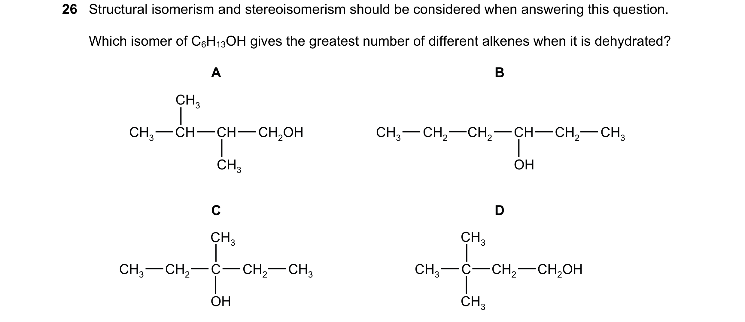 Question 228: Structural isomerism and stereoisomerism should be considered when answering this question. Which isomer of C6H13OH gives the greatest numb…