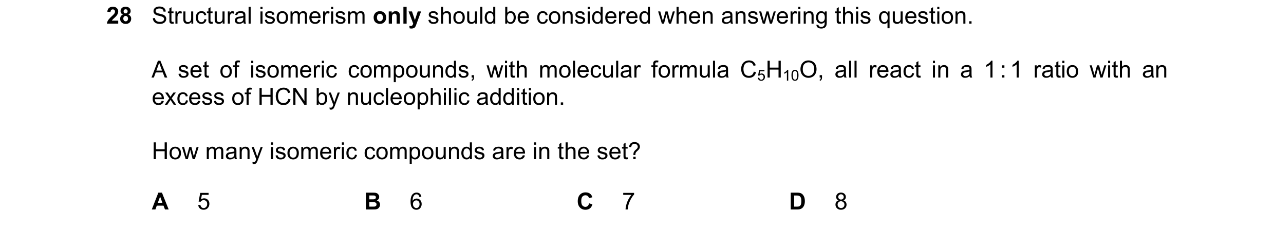 Question 71: Structural isomerism only should be considered when answering this question. A set of isomeric compounds, with molecular formula C5H10O, al…