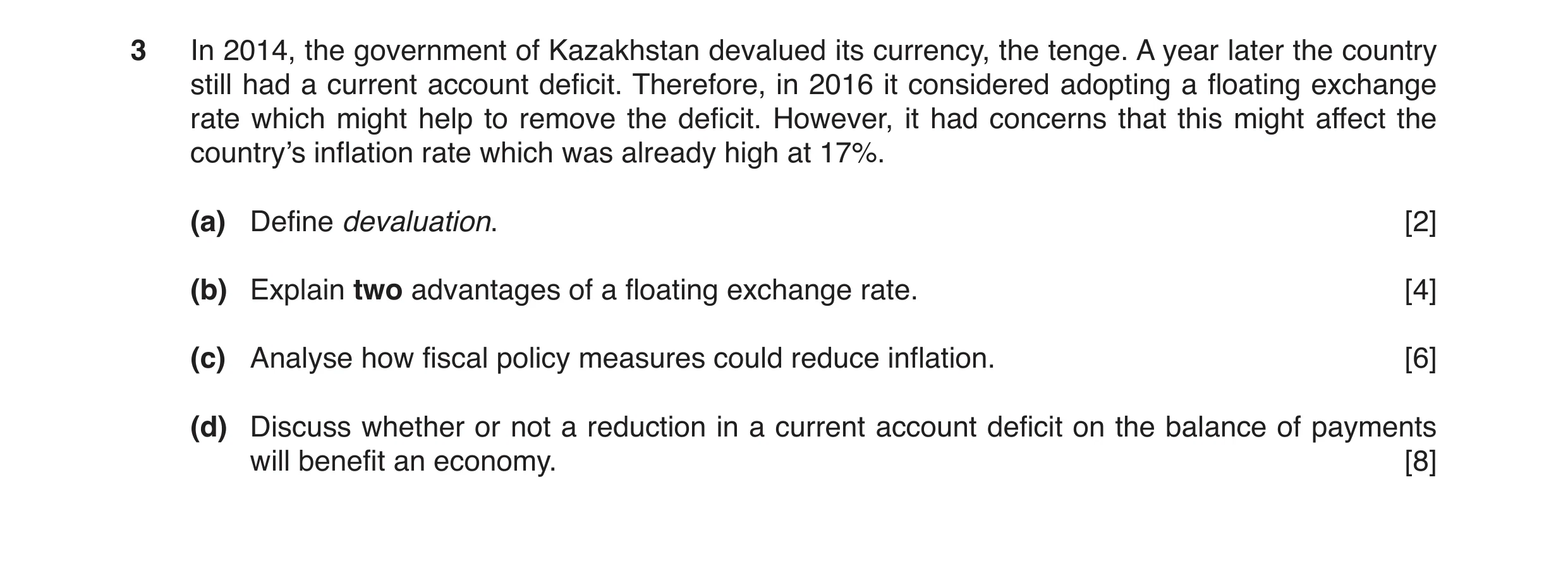 Question 5: In 2014, the government of Kazakhstan devalued its currency, the tenge. A year later the country still had a current account deficit. There…