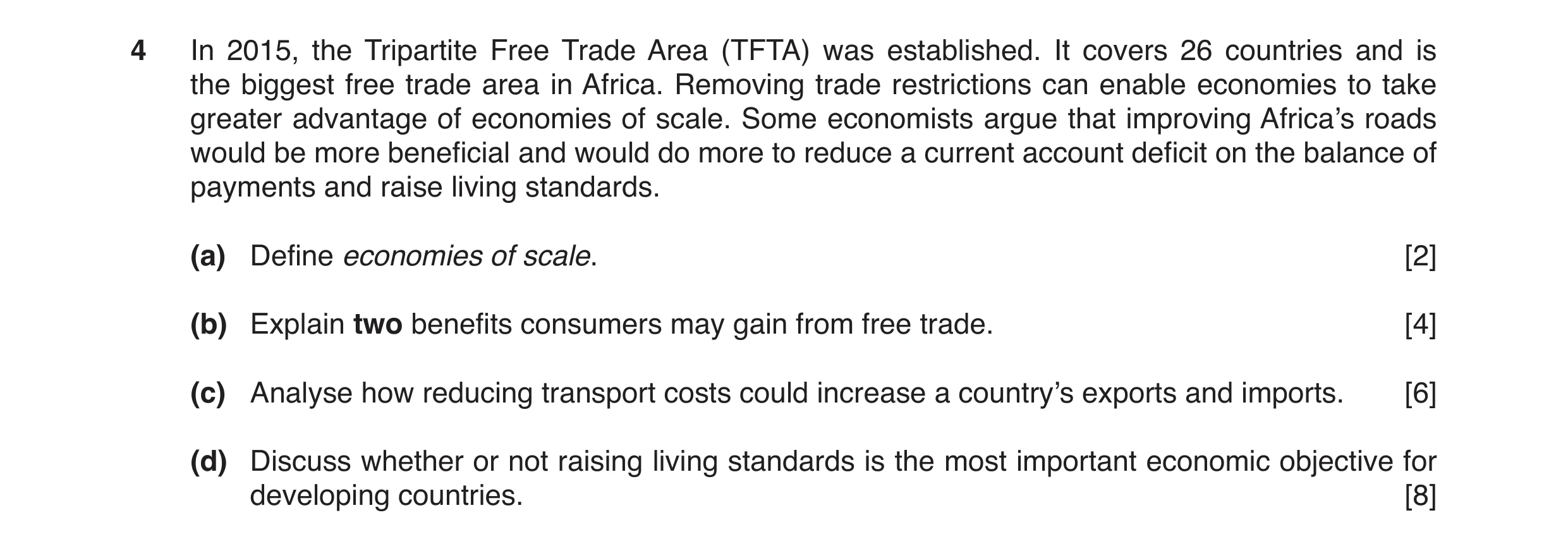 Question 5: In 2015, the Tripartite Free Trade Area (TFTA) was established. It covers 26 countries and is the biggest free trade area in Africa. Removi…