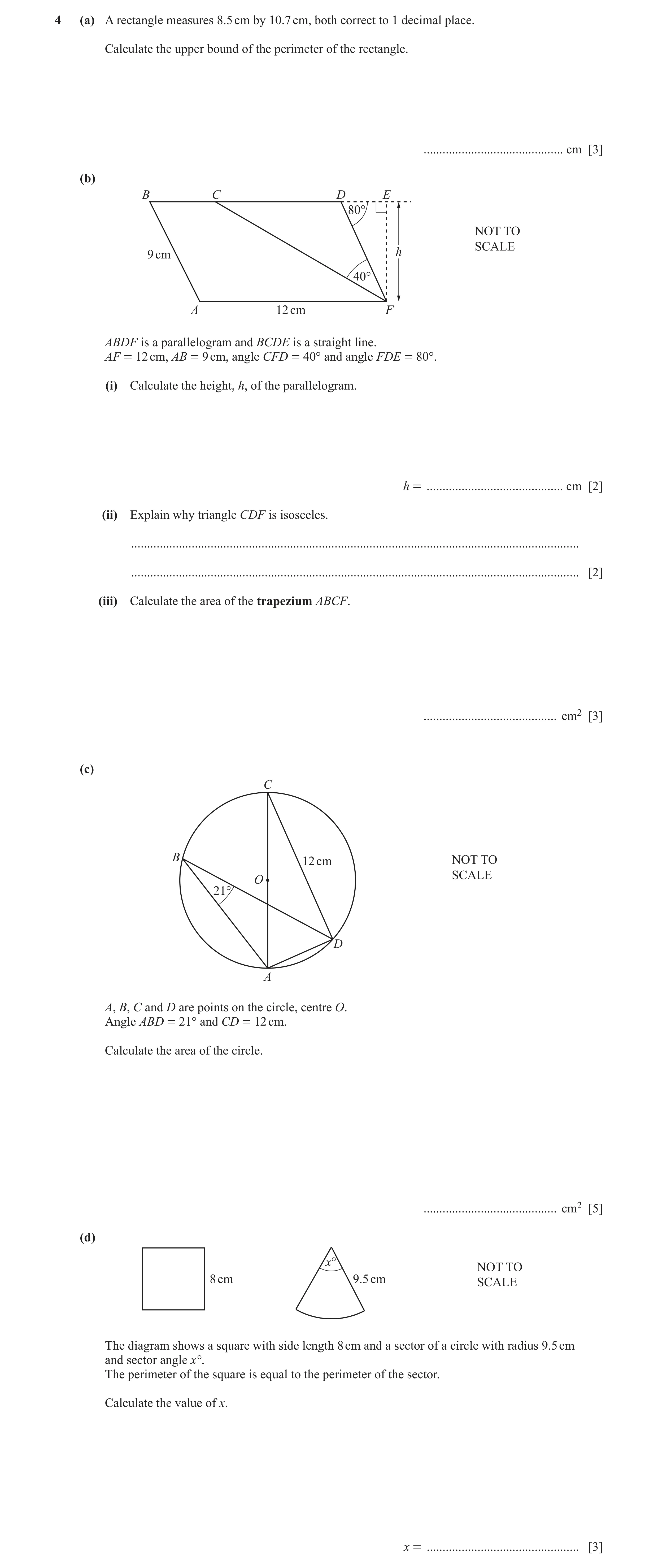 Question 15: (a) A rectangle measures 8.5 cm by 10.7 cm, both correct to 1 decimal place. Calculate the upper bound of the perimeter of the rectangle. .…