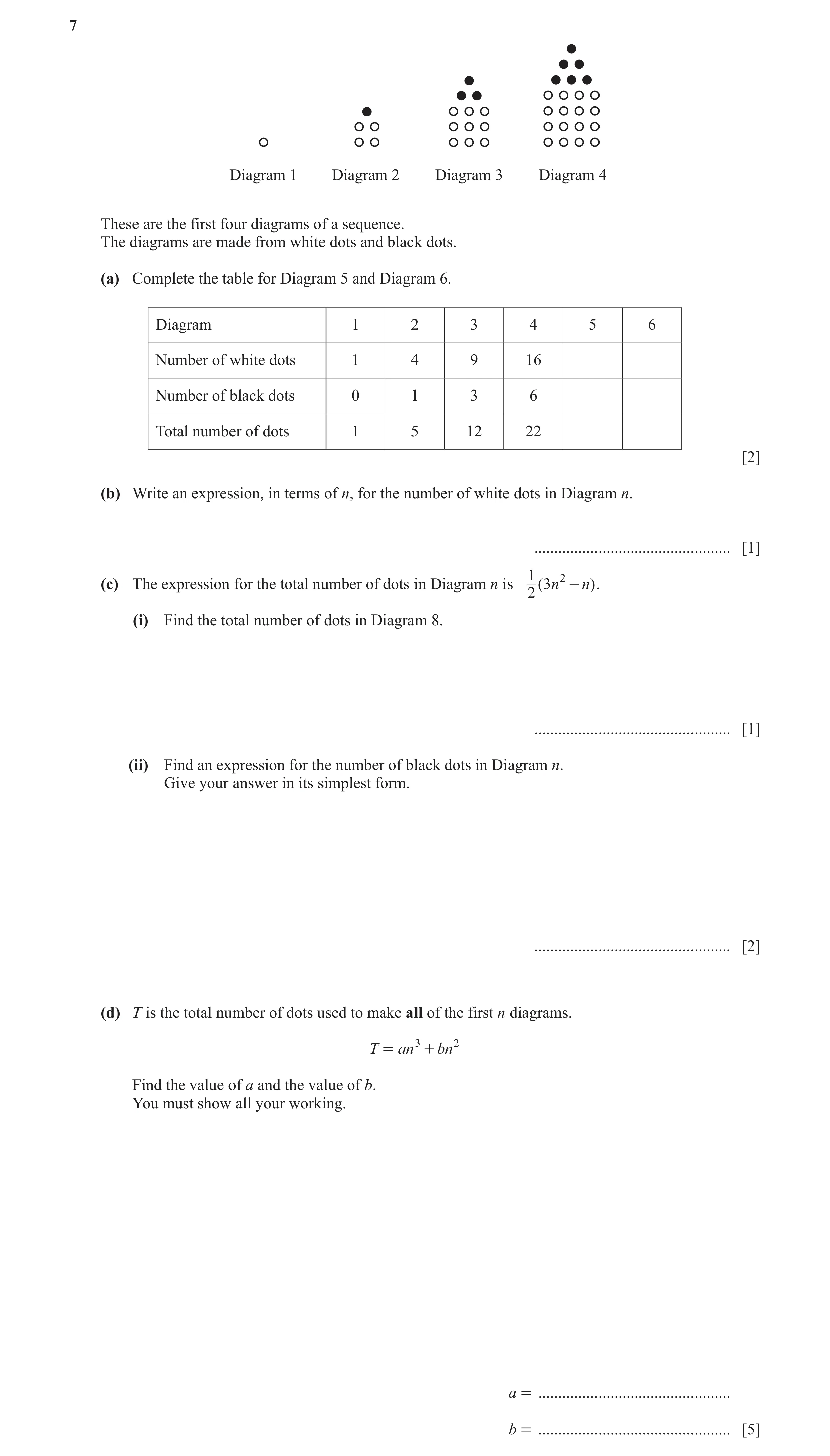 Question 10: Diagram 1 Diagram 2 Diagram 3 Diagram 4 These are the first four diagrams of a sequence. The diagrams are made from white dots and black do…