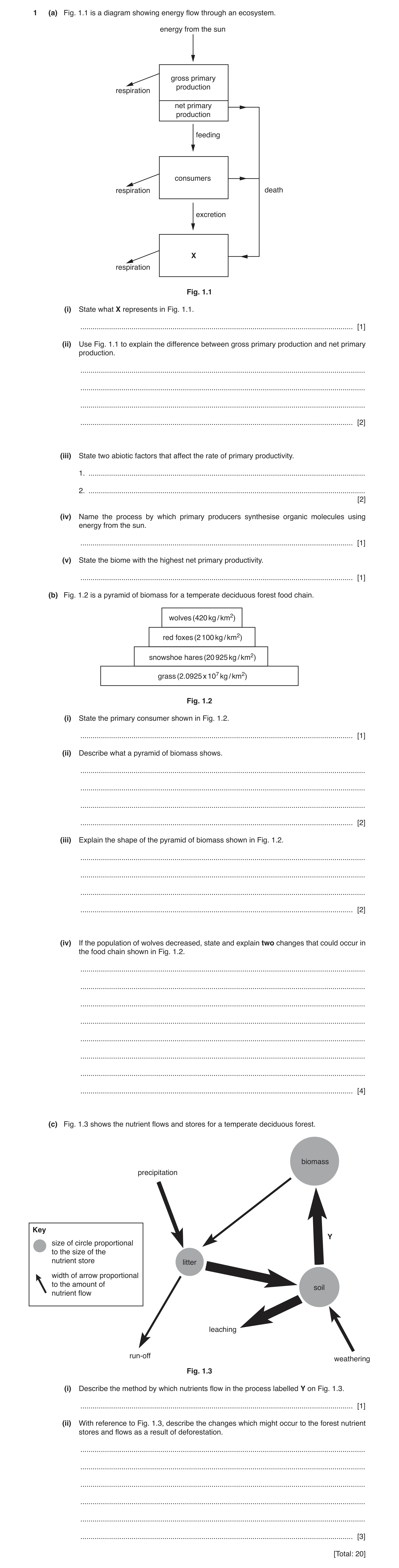 Question 17: (a) Fig. 1.1 is a diagram showing energy flow through an ecosystem. energy from the sun gross primary production respiration net primary pr…