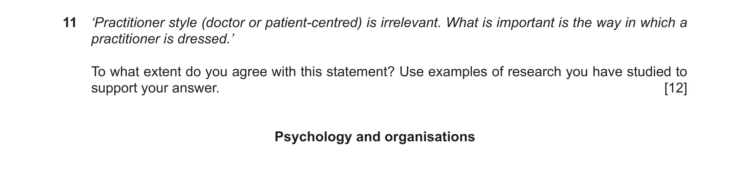 Question 43: ‘Practitioner style (doctor or patient-centred) is irrelevant. What is important is the way in which a practitioner is dressed.’ To what ex…