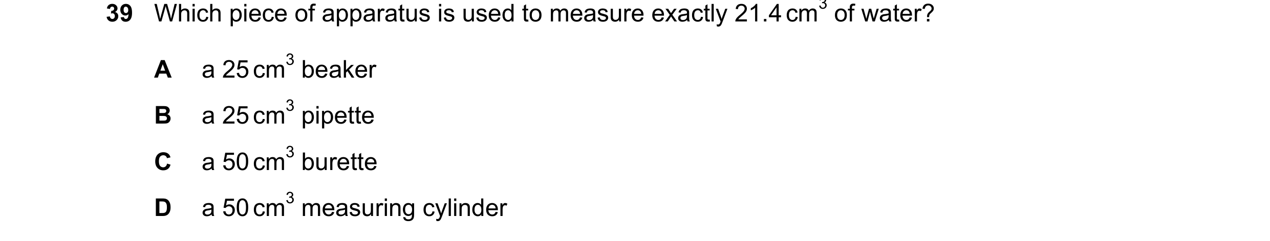 Question 13: a 25cm3 beaker A a 25cm3 pipette B a 50cm3 burette C a 50cm3 measuring cylinder D