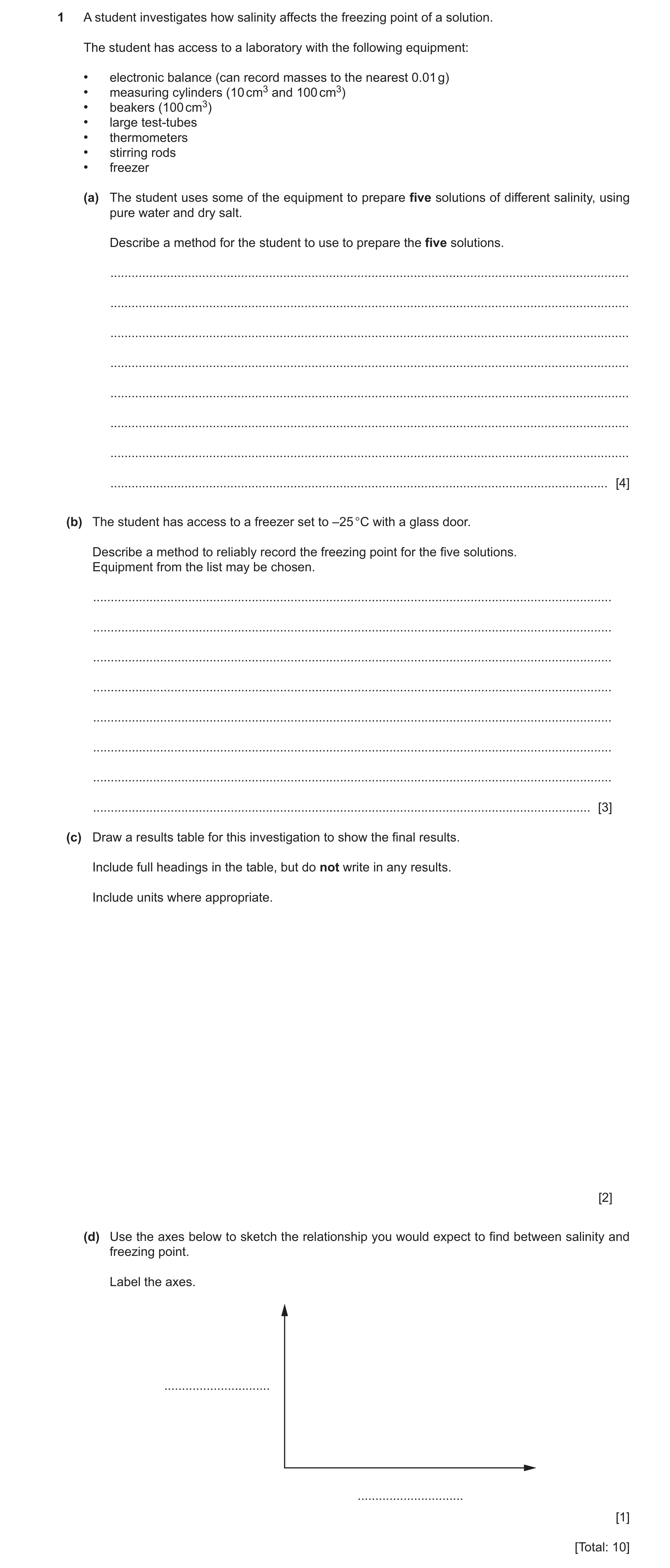 Question 10: A student investigates how salinity affects the freezing point of a solution. The student has access to a laboratory with the following equ…
