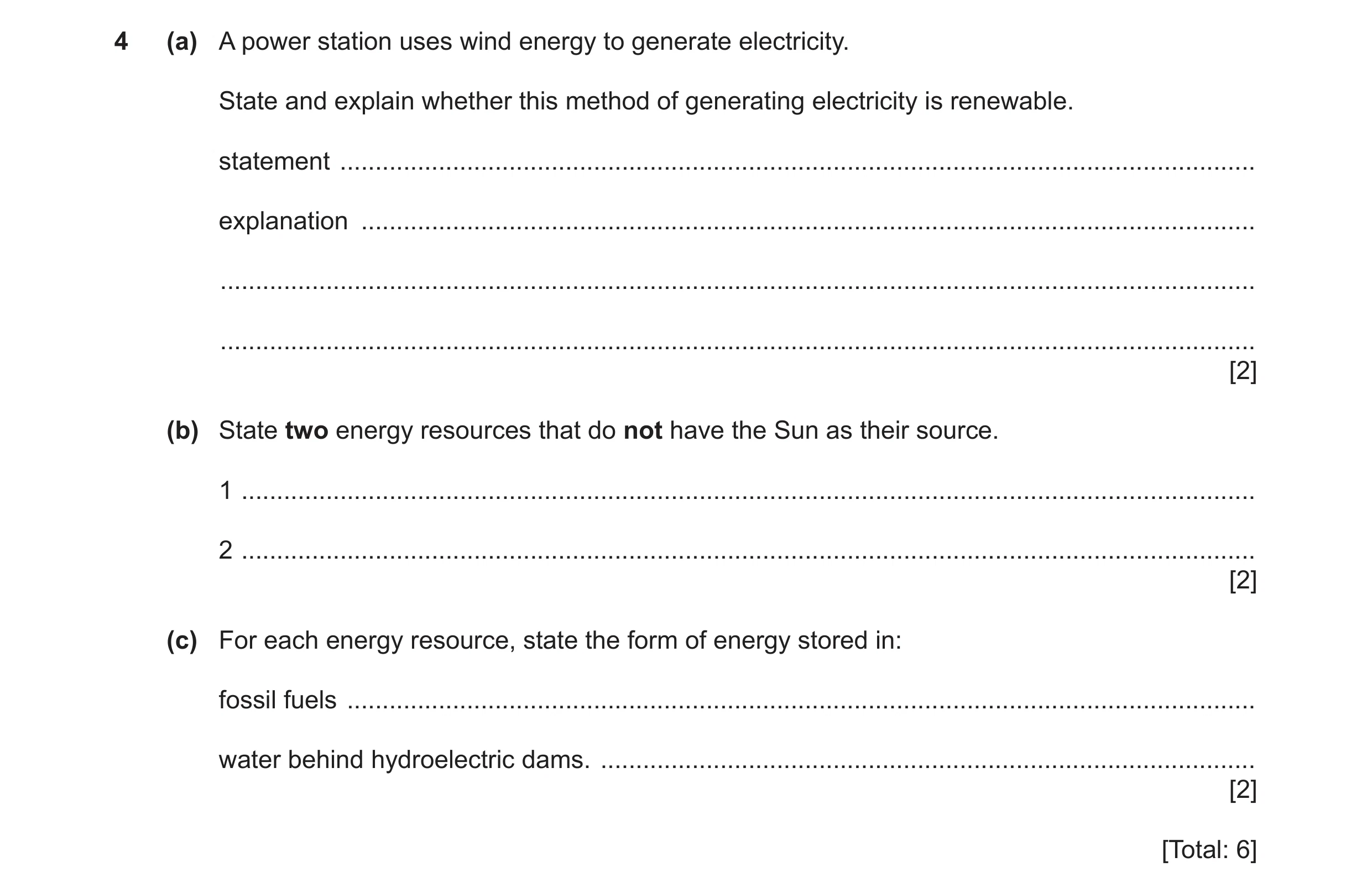 Question 42: (a) A power station uses wind energy to generate electricity. State and explain whether this method of generating electricity is renewable.…