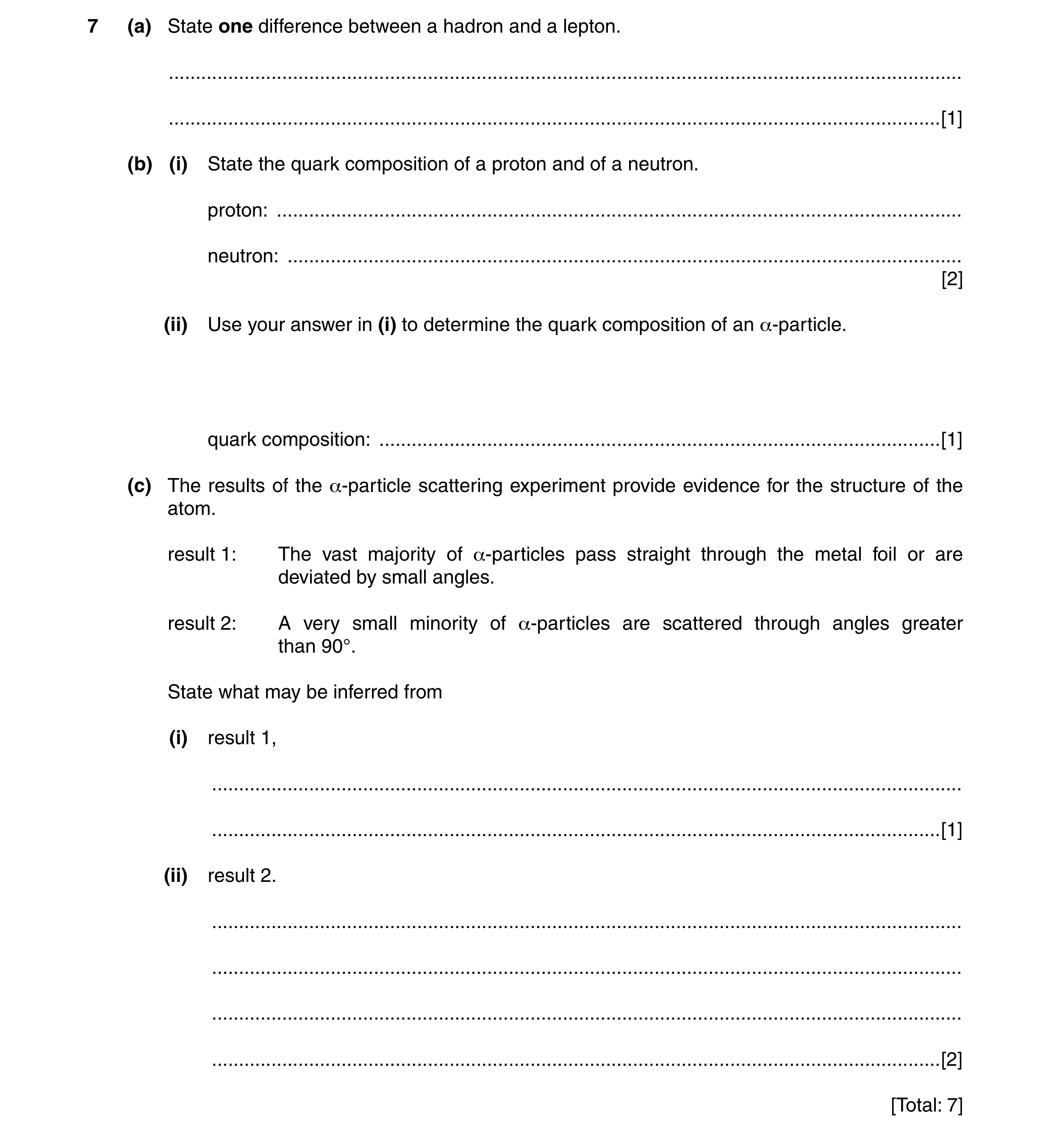 Question 29: (a) State one difference between a hadron and a lepton. ...................................................................................…