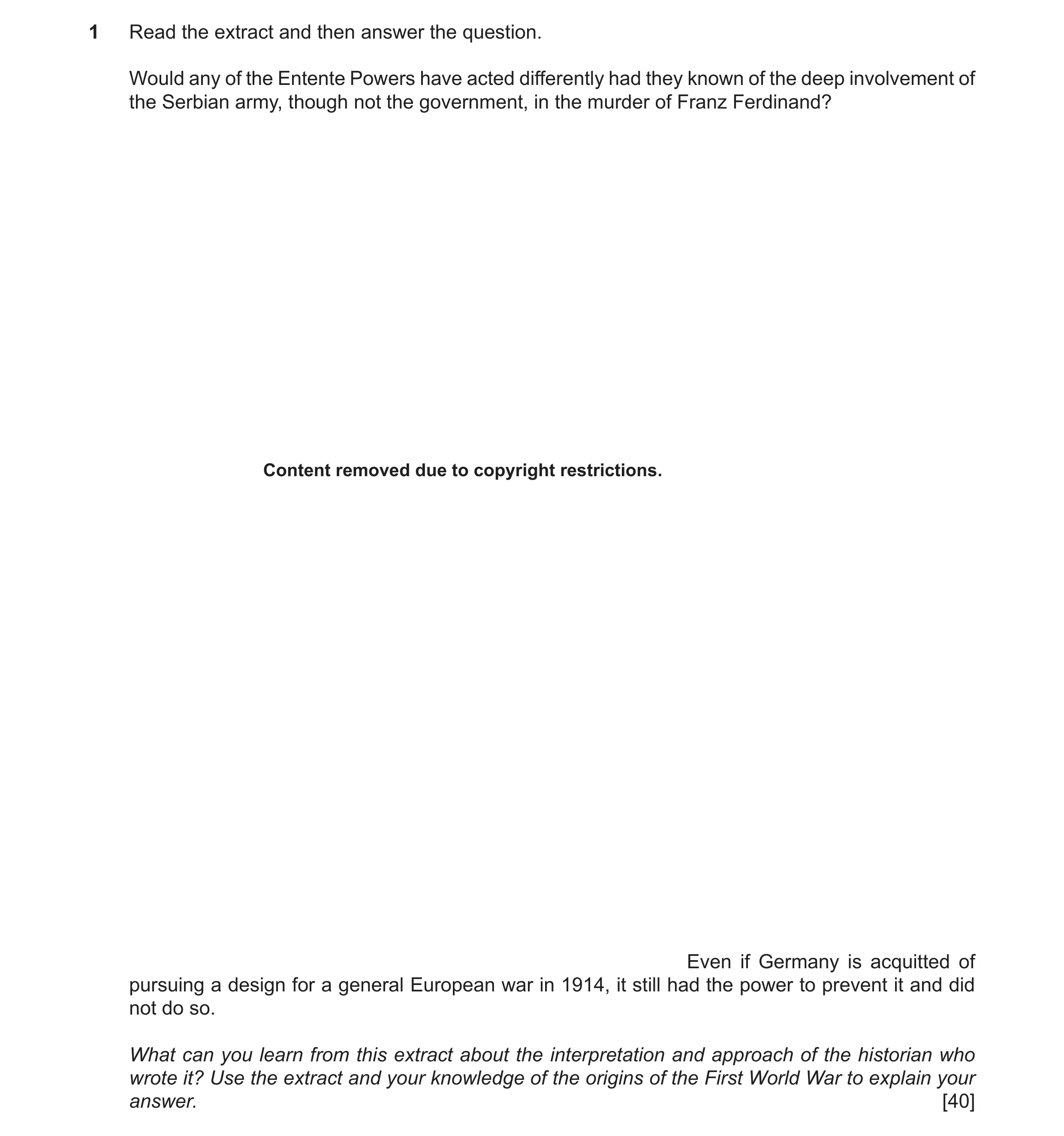 Question 33: Read the extract and then answer the question. Would any of the Entente Powers have acted differently had they known of the deep involvemen…