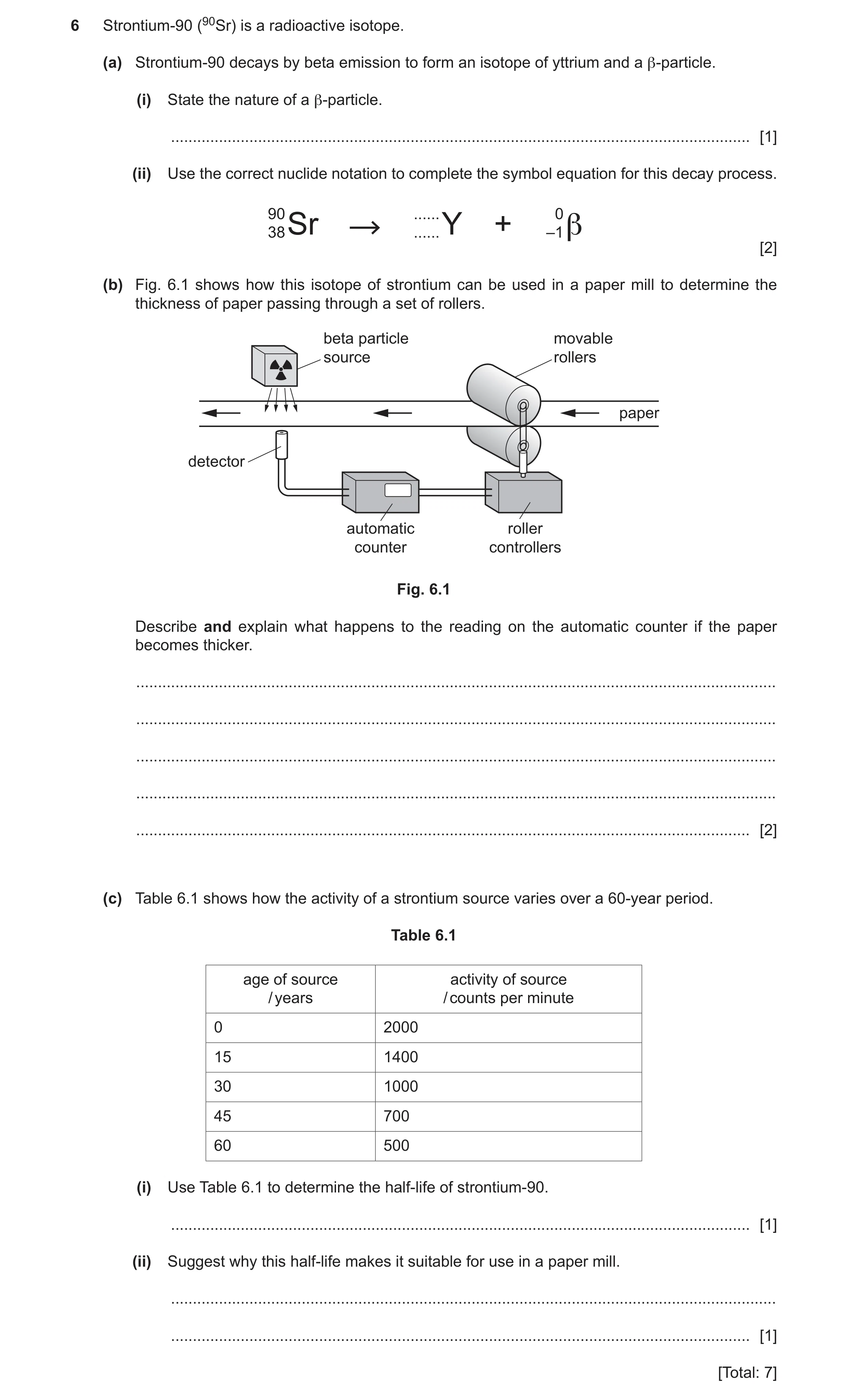Question 18: Strontium‑90 (90Sr) is a radioactive isotope. (a) Strontium‑90 decays by beta emission to form an isotope of yttrium and a β‑particle. (i) …