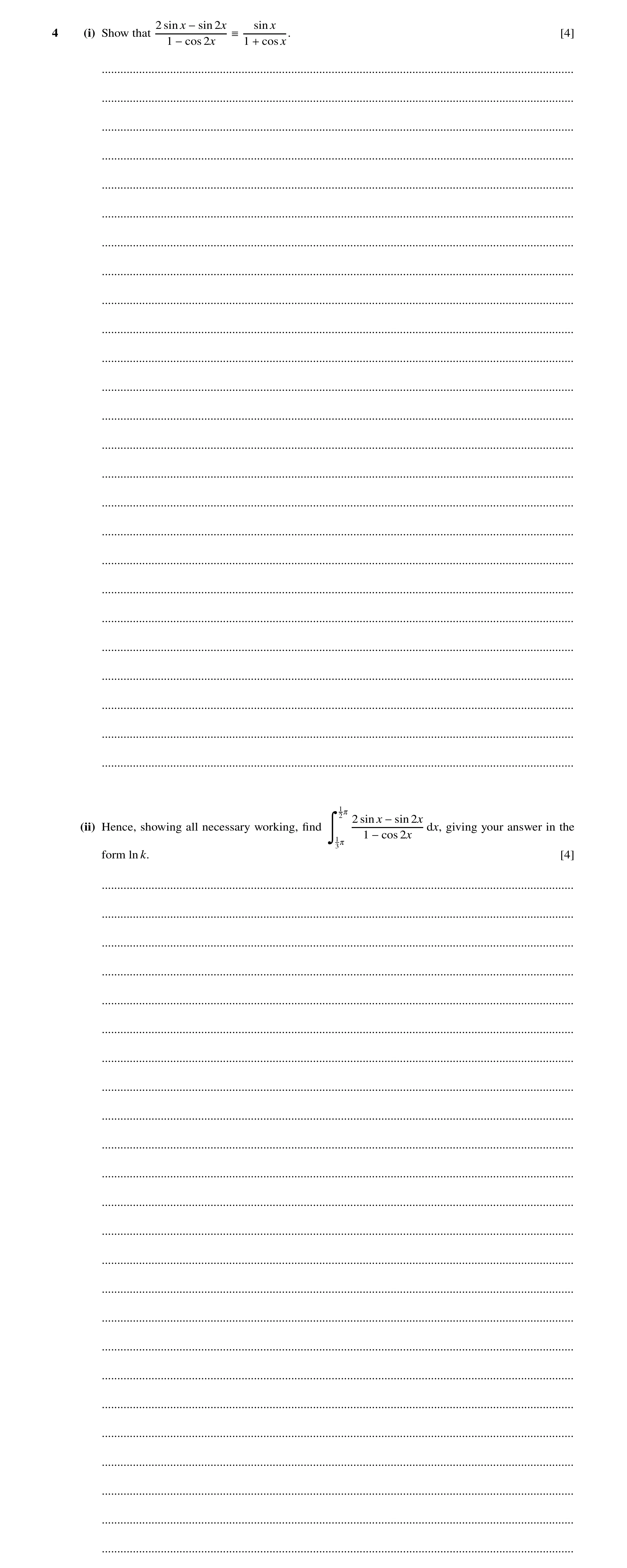 Question 54: sin x 2x sin x 4 (i) Show that [4] −sin 1 2x 1 cosx.  −cos + .............................................................................…