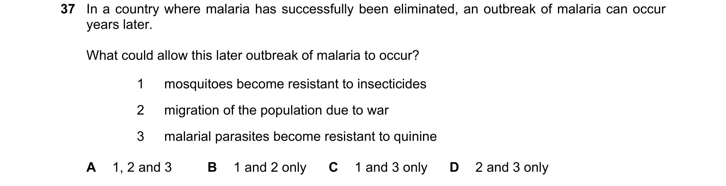 Question 138: In a country where malaria has successfully been eliminated, an outbreak of malaria can occur years later. What could allow this later outb…
