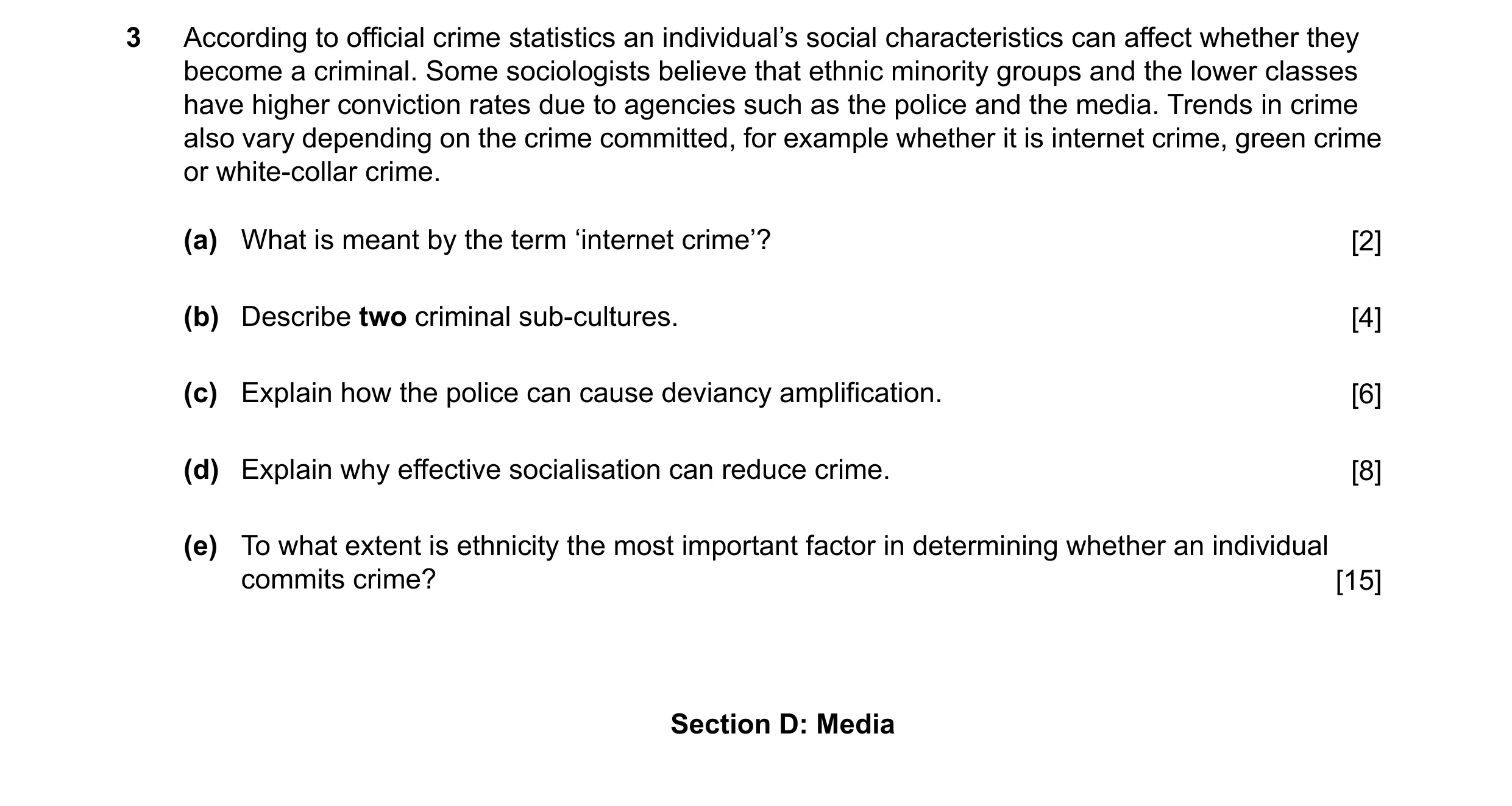 Question 30: According to official crime statistics an individual’s social characteristics can affect whether they become a criminal. Some sociologists …