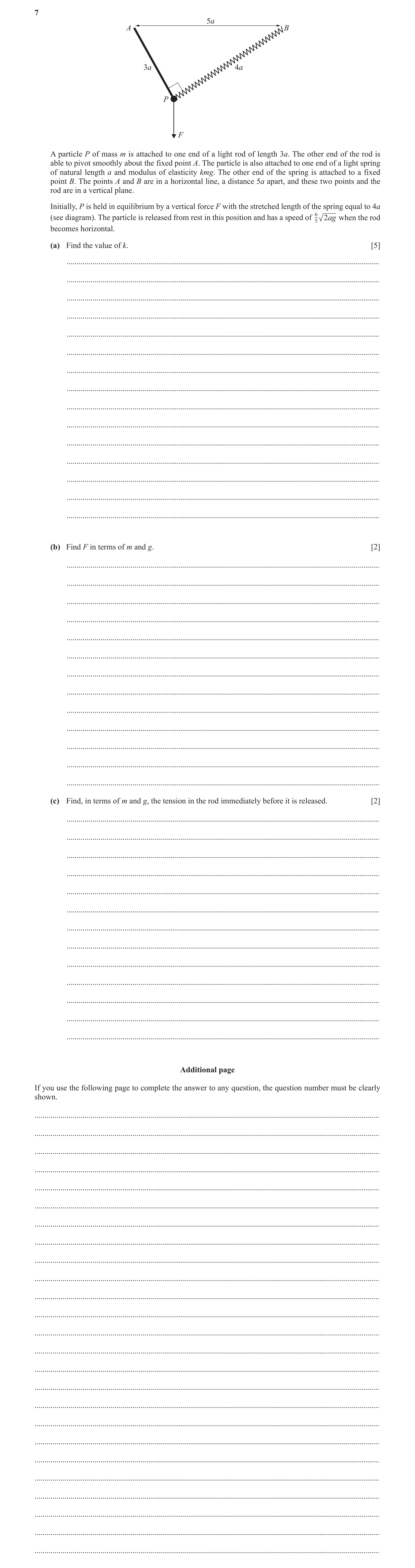 Question 24: 5a A B 3a 4a P F A particle P of mass m is attached to one end of a light rod of length 3a. The other end of the rod is able to pivot smoot…