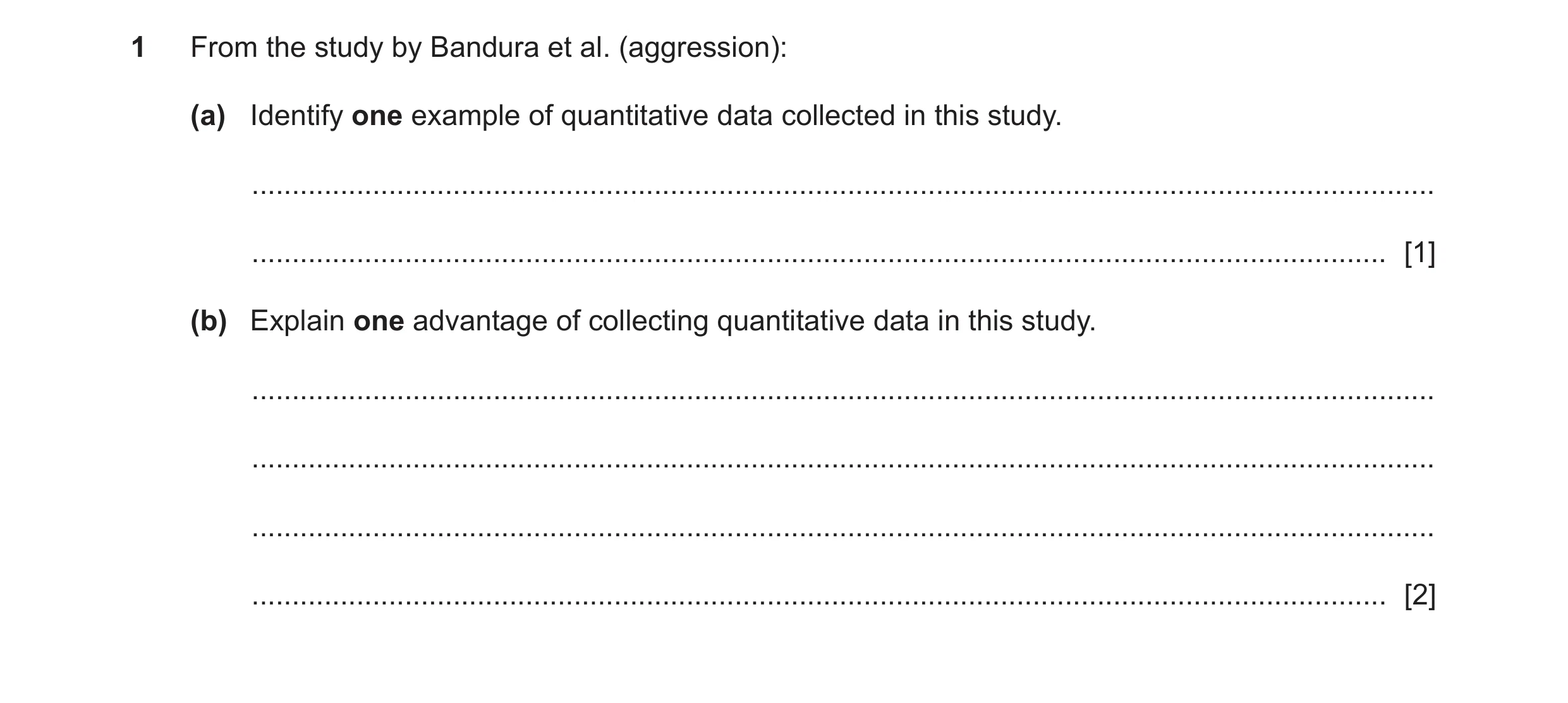 Question 173: From the study by Bandura et al. (aggression): (a) Identify one example of quantitative data collected in this study. .....................…