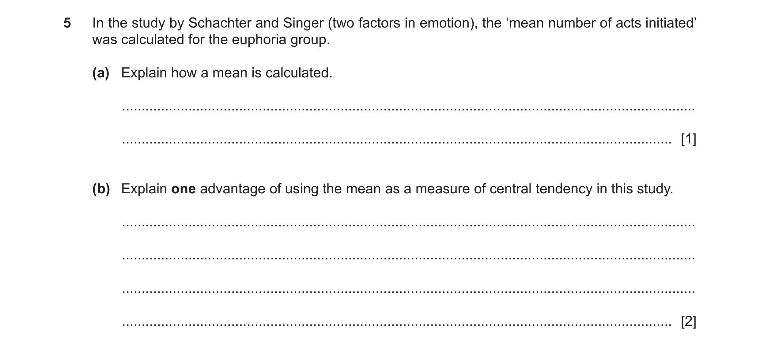 Question 68: In the study by Schachter and Singer (two factors in emotion), the ‘mean number of acts initiated’ was calculated for the euphoria group. (…