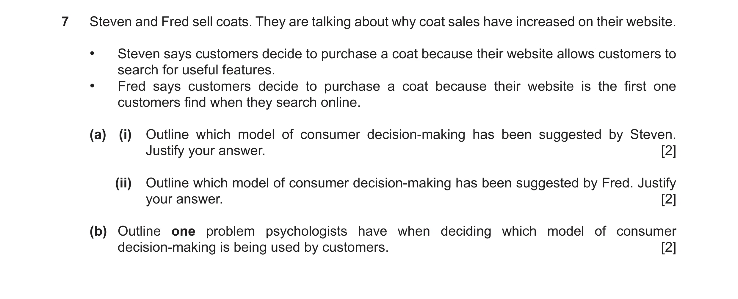 Question 51: Steven and Fred sell coats. They are talking about why coat sales have increased on their website. • Steven says customers decide to purcha…