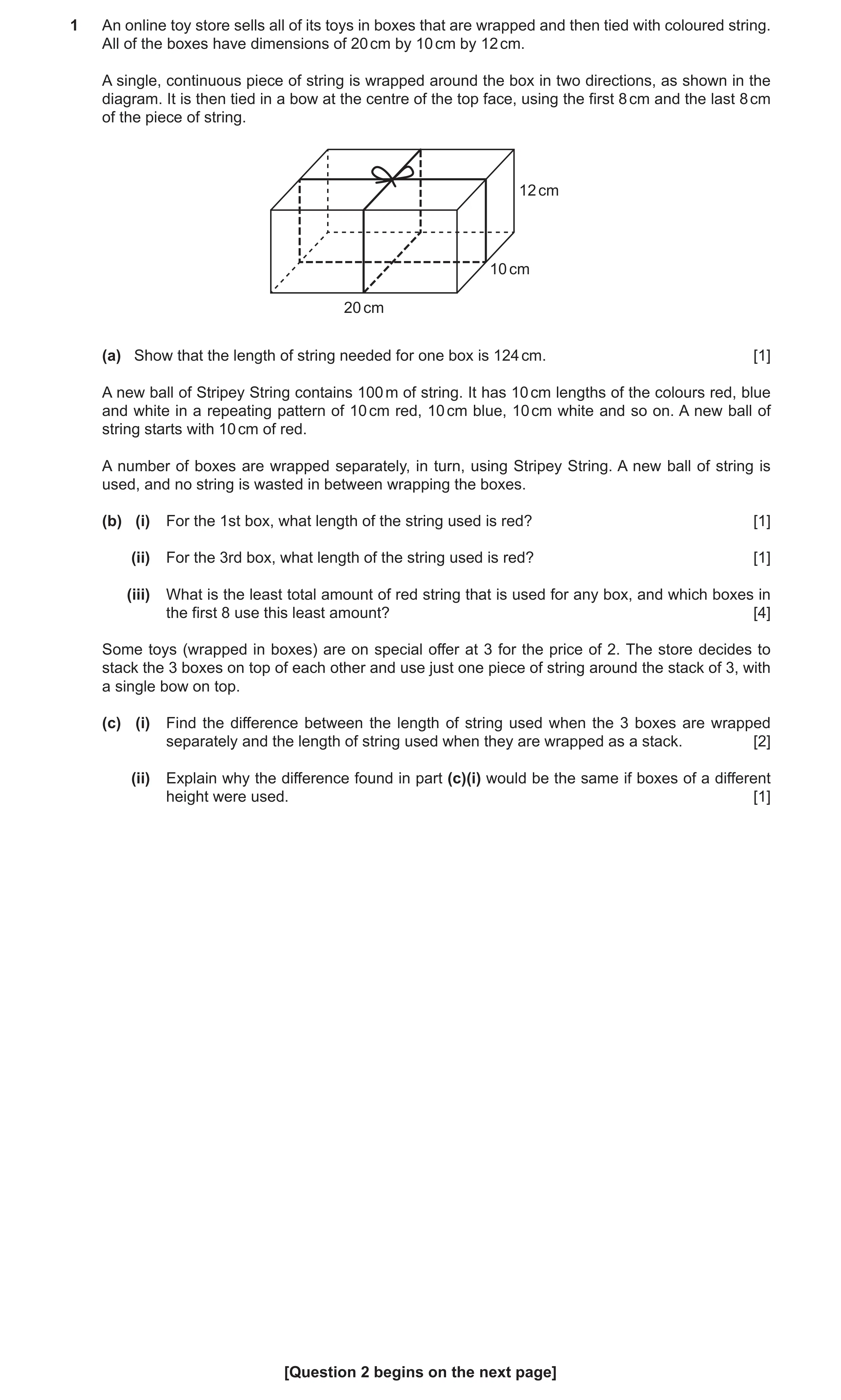 Question 26: An online toy store sells all of its toys in boxes that are wrapped and then tied with coloured string. All of the boxes have dimensions of…