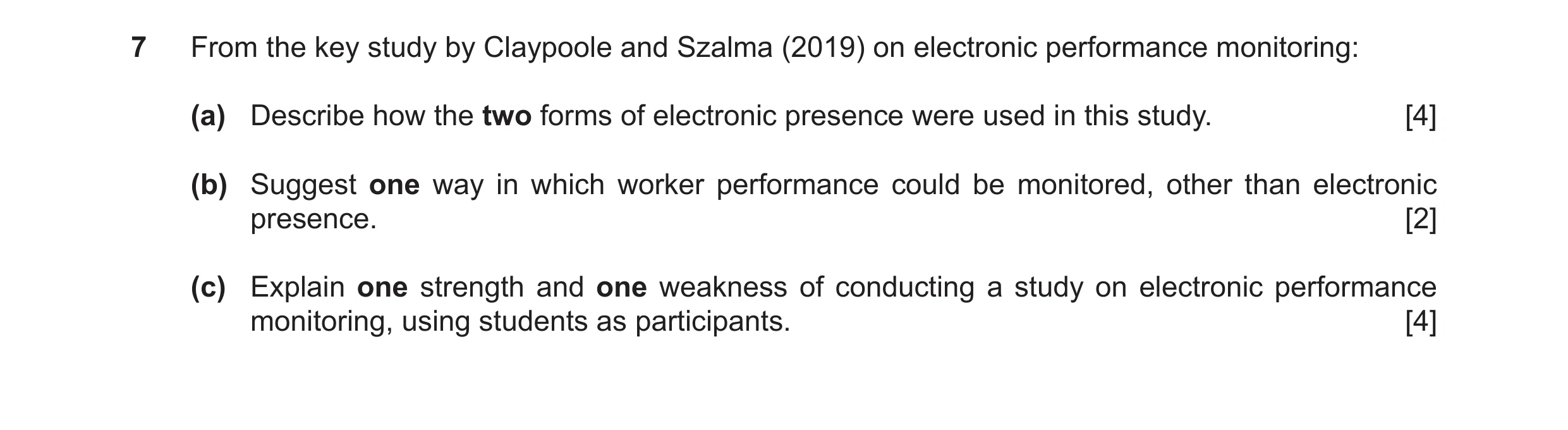 Question 23: From the key study by Claypoole and Szalma (2019) on electronic performance monitoring: (a) Describe how the two forms of electronic presen…
