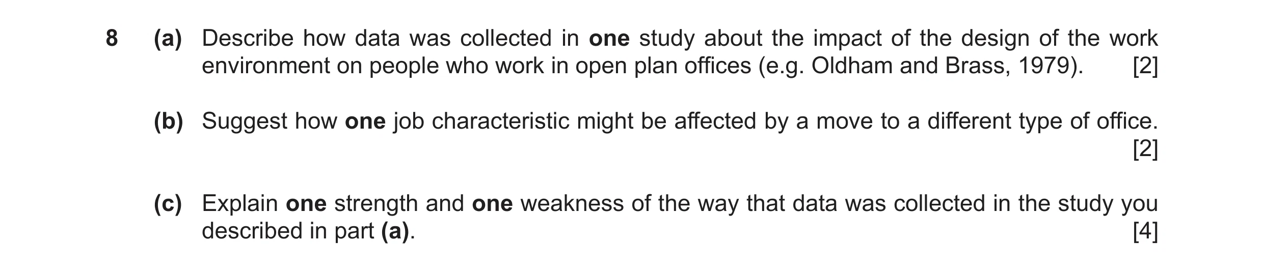 Question 31: (a) Describe how data was collected in one study about the impact of the design of the work environment on people who work in open plan off…