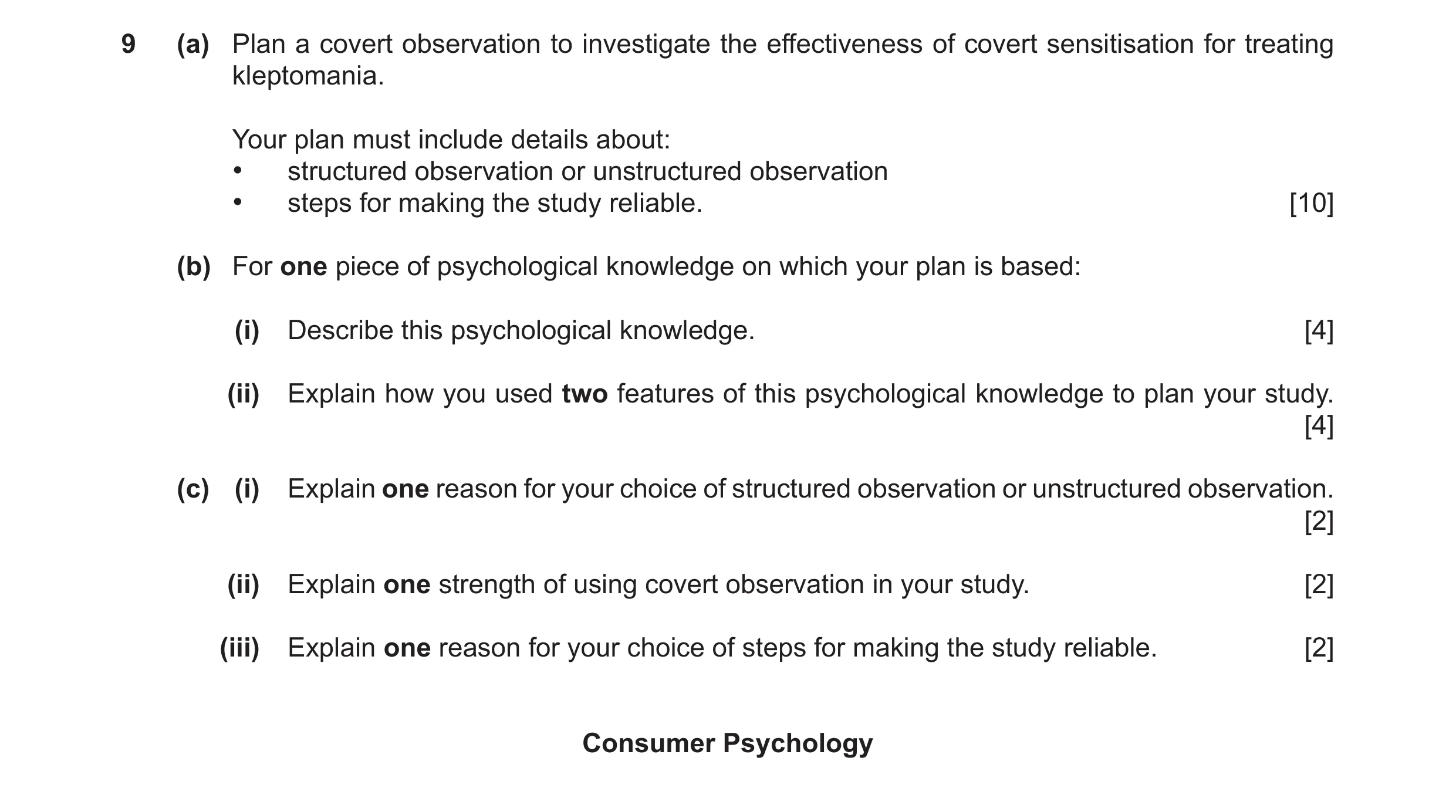 Question 32: (a) Plan a covert observation to investigate the effectiveness of covert sensitisation for treating kleptomania. Your plan must include det…