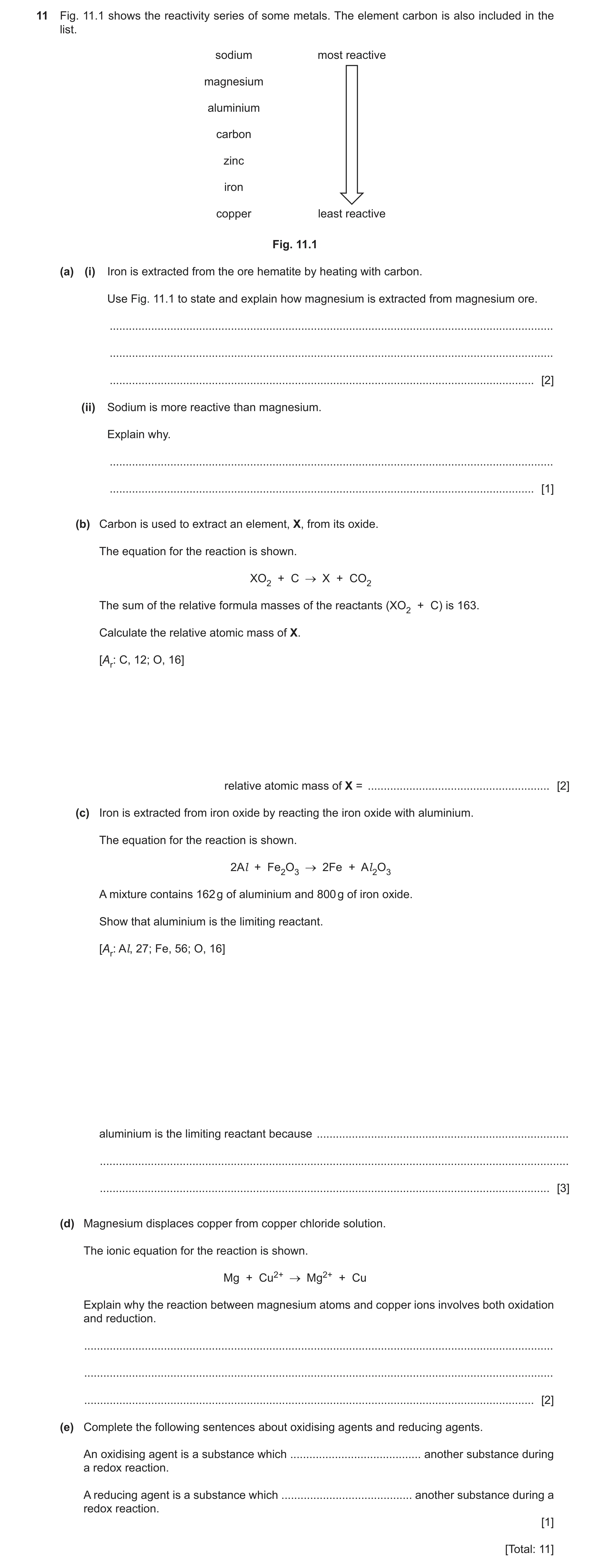 Question 25: Fig. 11.1 shows the reactivity series of some metals. The element carbon is also included in the list. sodium most reactive magnesium alumi…