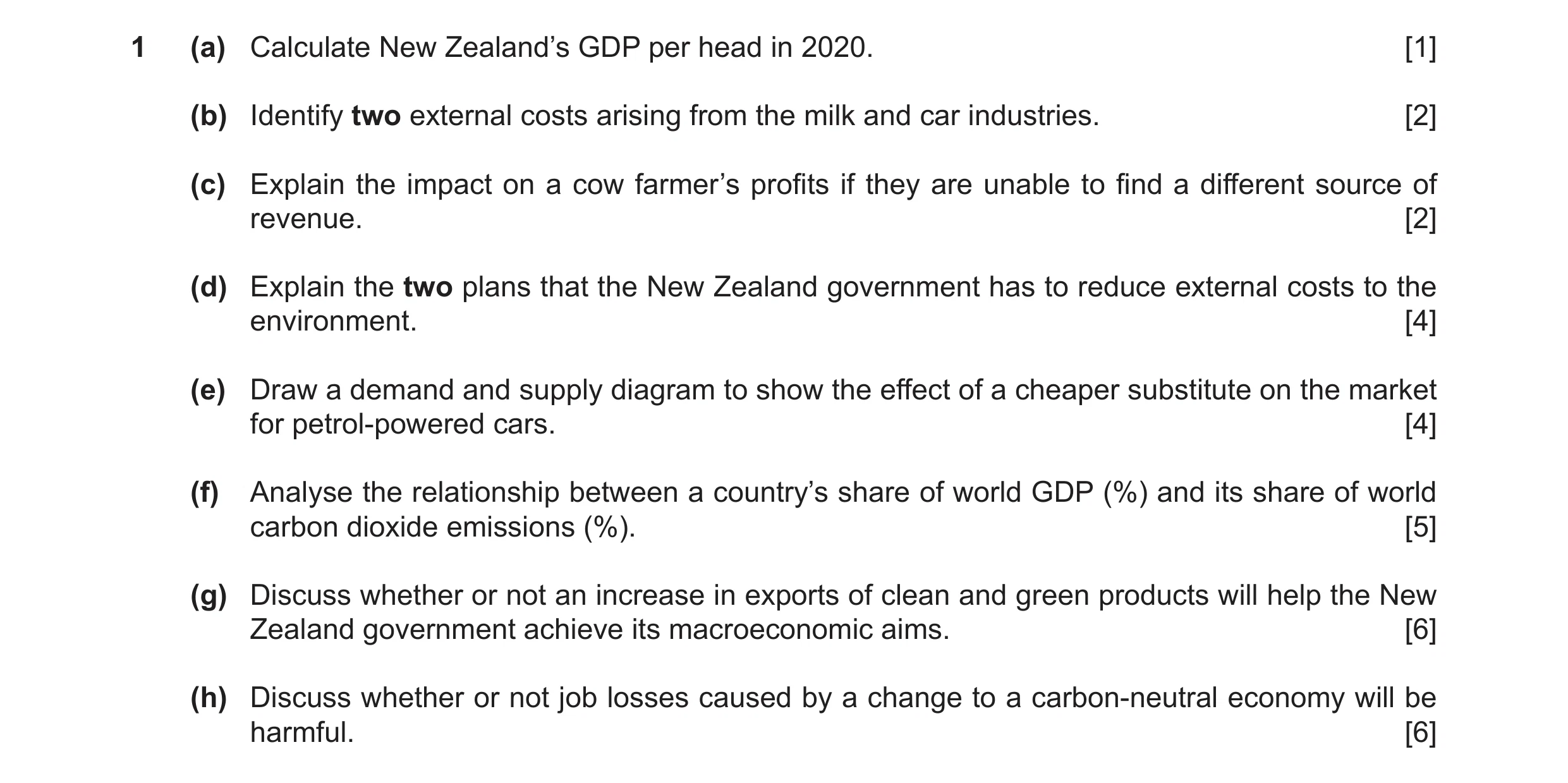 Question 45: (a) Calculate New Zealand’s GDP per head in 2020. [1] (b) Identify two external costs arising from the milk and car industries. [2] (c) Exp…