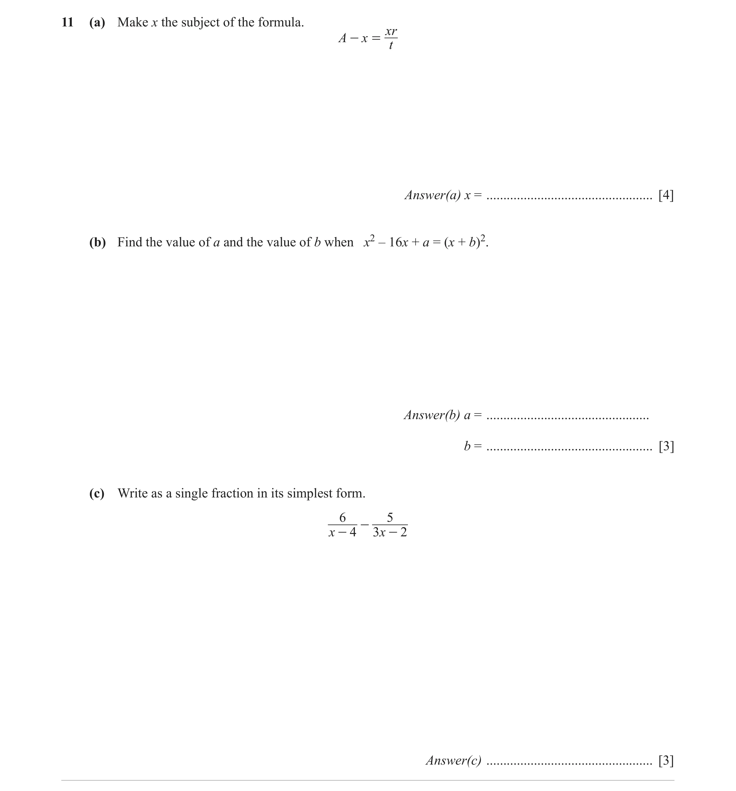 Question 24: (a) Make x the subject of the formula. xr A - x = t Answer(a) x = ................................................. [4] (b) Find the value …