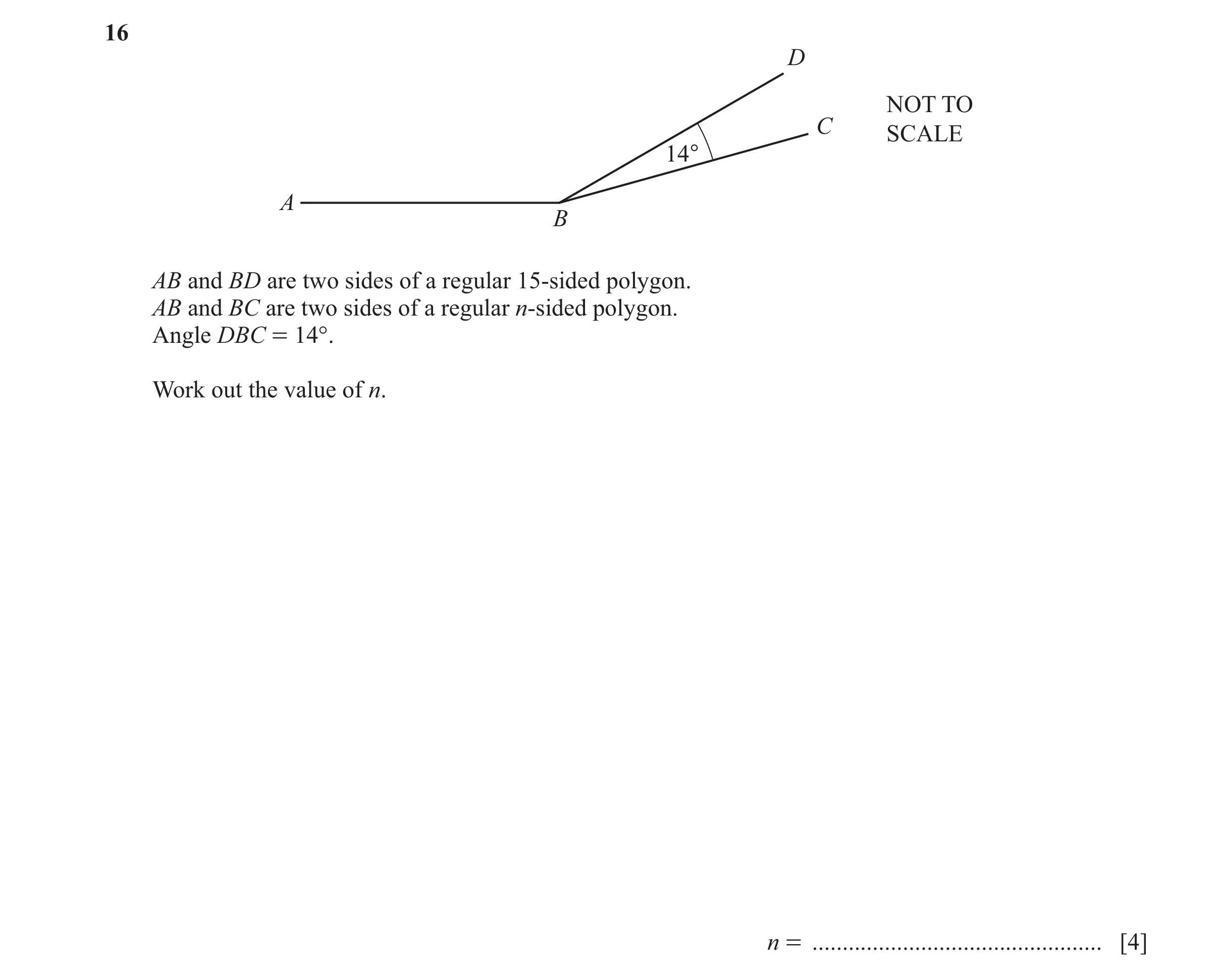 Question 80: D NOT TO C SCALE 14° A B AB and BD are two sides of a regular 15-sided polygon. AB and BC are two sides of a regular n-sided polygon. Angle…
