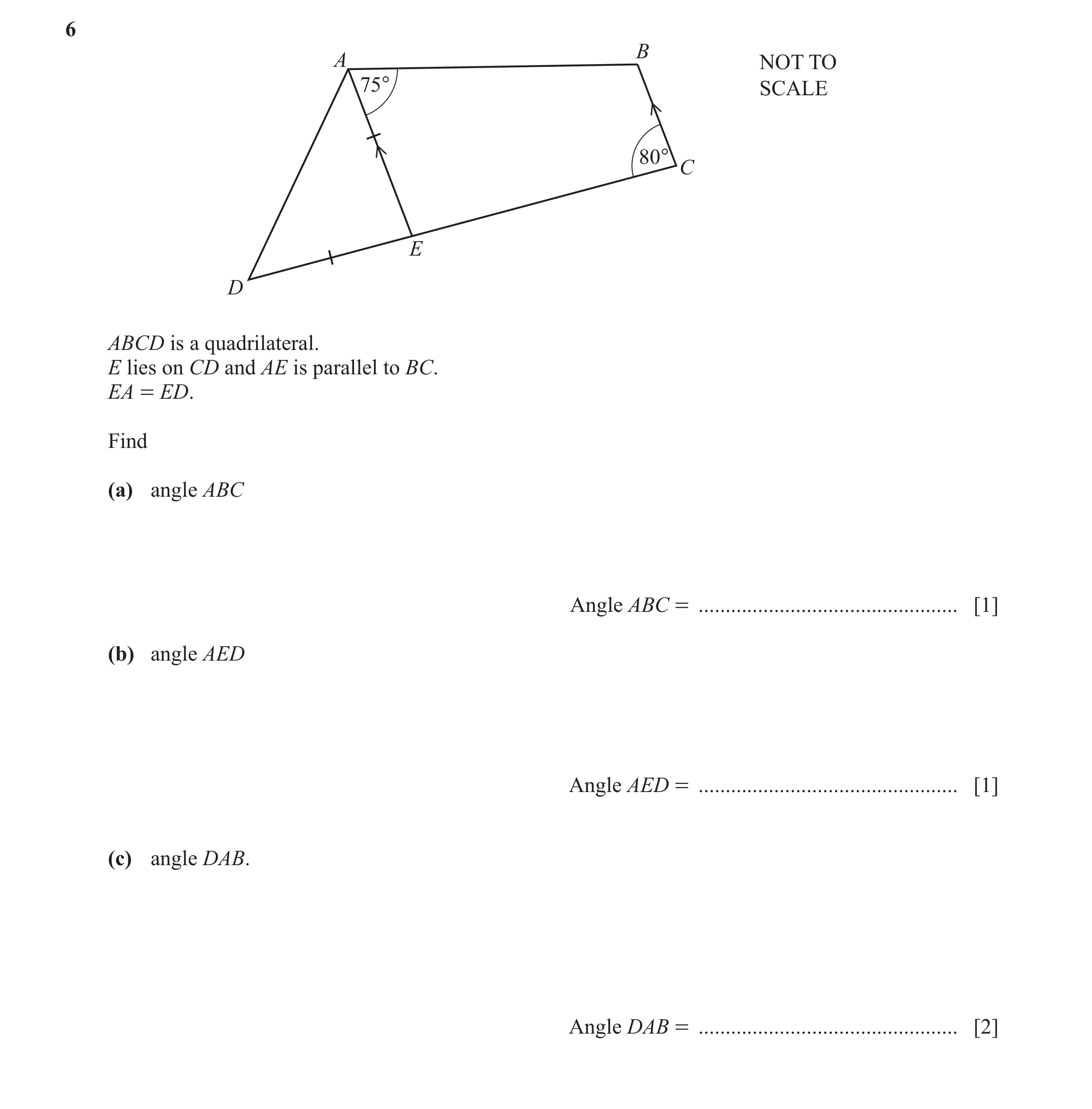 Question 79: B A NOT TO 75° SCALE 80° C E D ABCD is a quadrilateral. E lies on CD and AE is parallel to BC. EA = ED. Find (a) angle ABC Angle ABC = ....…