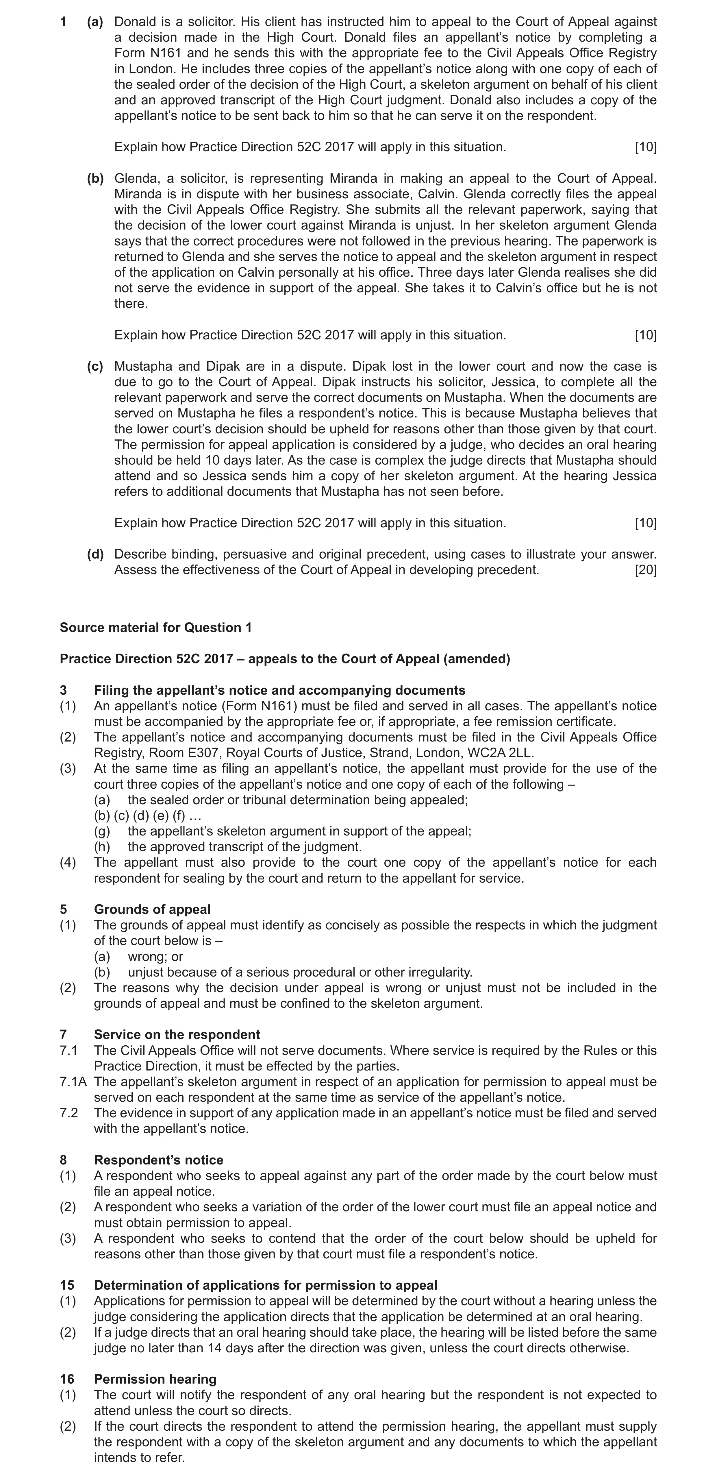 Question 25: (a) Donald is a solicitor. His client has instructed him to appeal to the Court of Appeal against a decision made in the High Court. Donald…