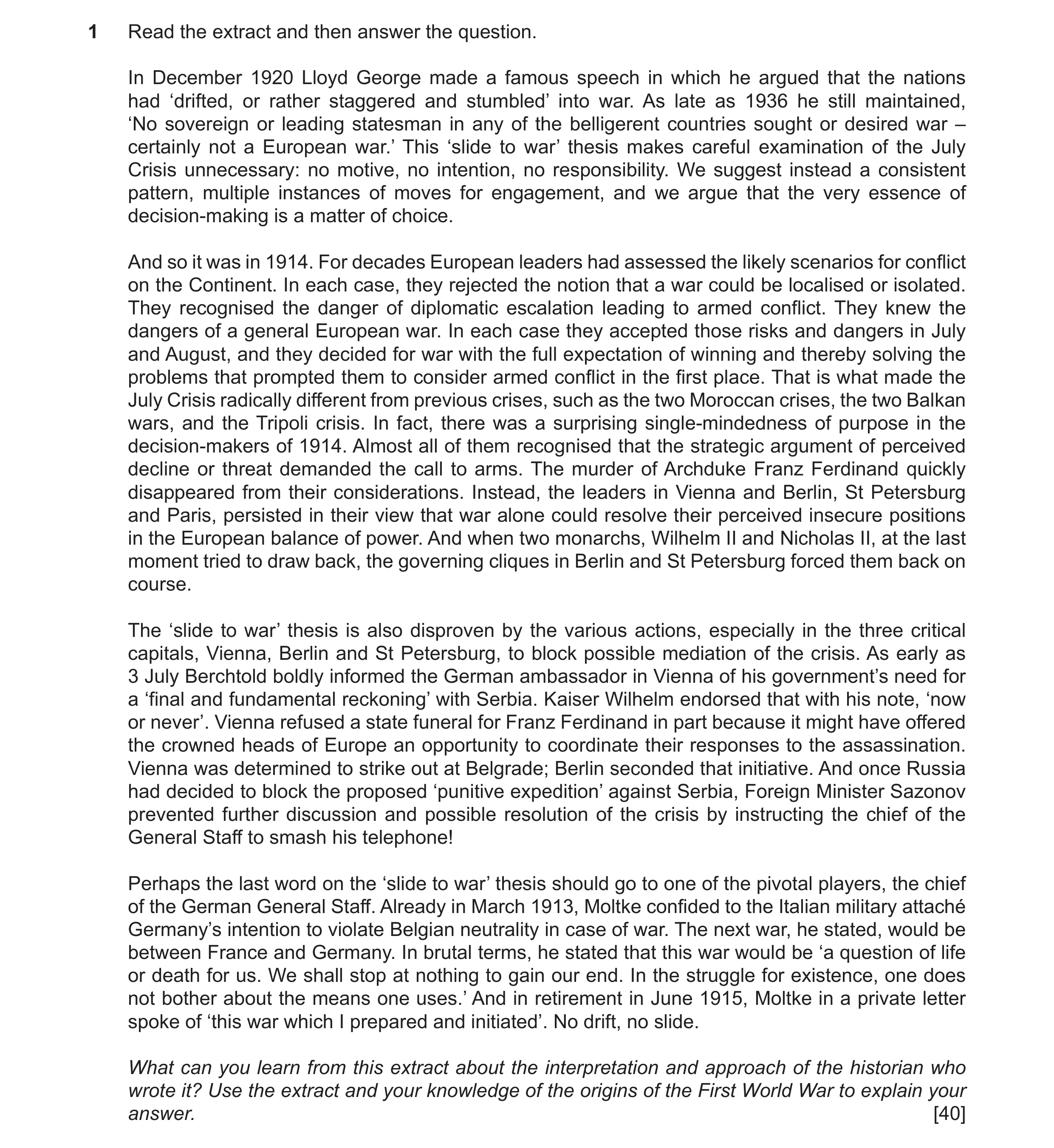 Question 3: Read the extract and then answer the question. In December 1920 Lloyd George made a famous speech in which he argued that the nations had ‘…