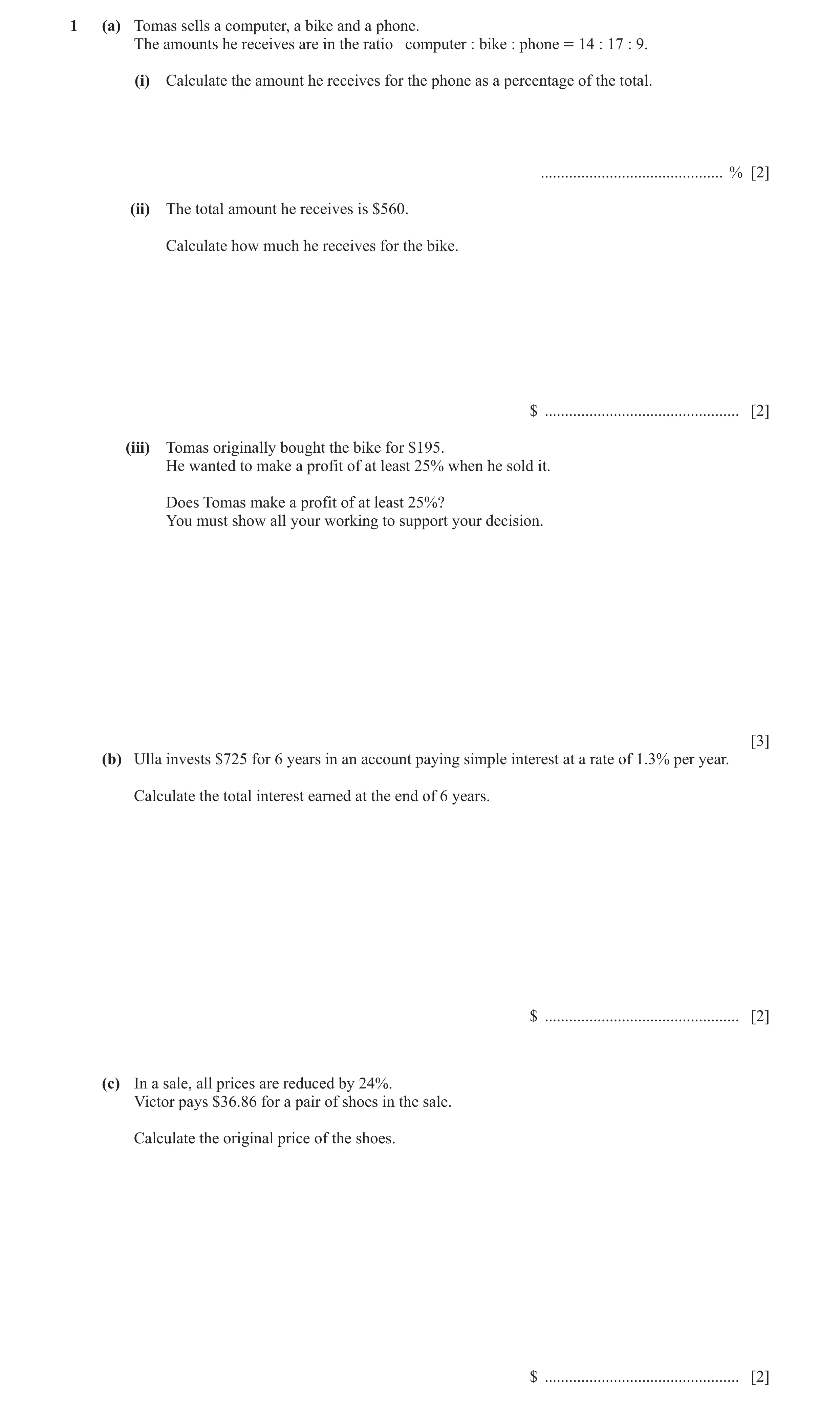 Question 33: (a) Tomas sells a computer, a bike and a phone. The amounts he receives are in the ratio computer : bike : phone = 14 : 17 : 9. (i) Calcula…
