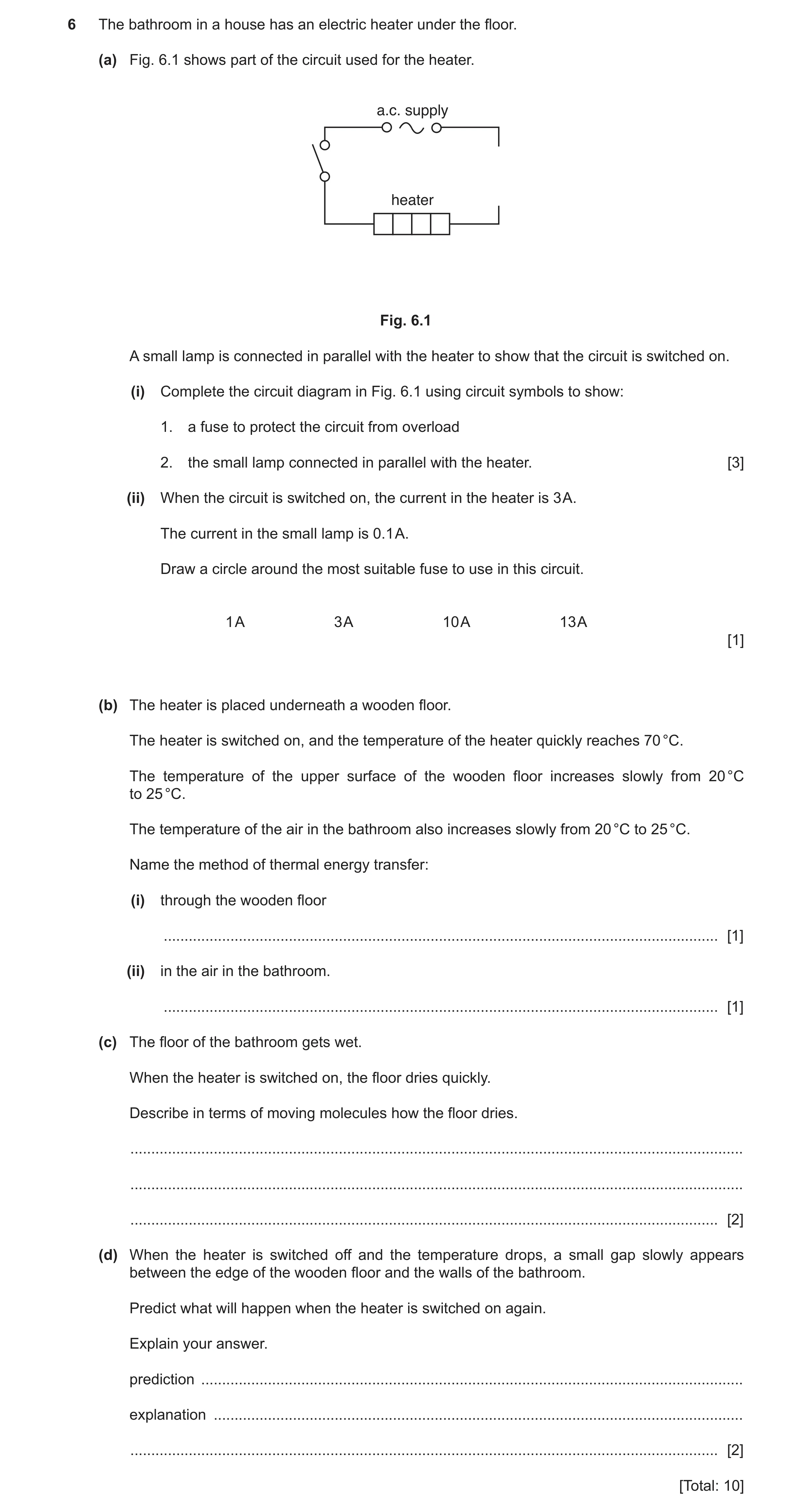 Question 15: The bathroom in a house has an electric heater under the floor. (a) Fig. 6.1 shows part of the circuit used for the heater. a.c. supply hea…