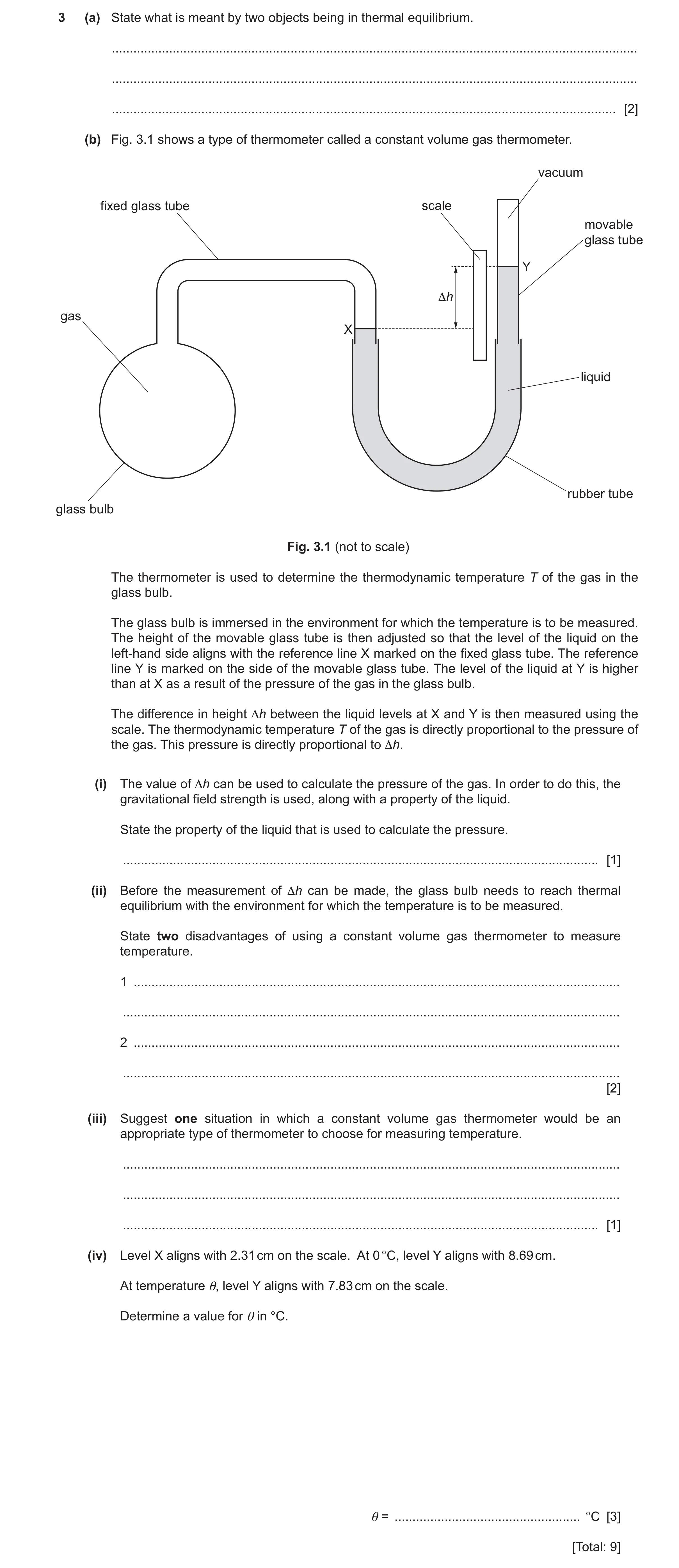 Question 27: (a) State what is meant by two objects being in thermal equilibrium. ......................................................................…