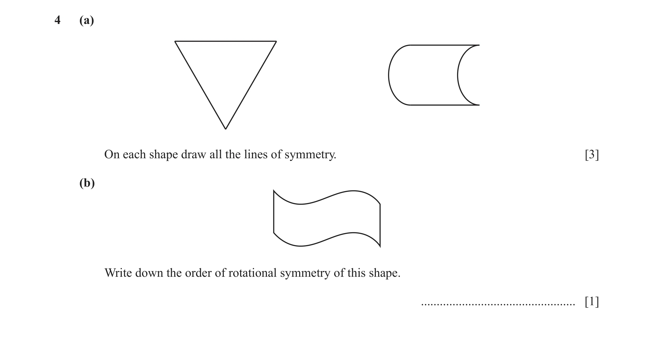 Question 40: (a) On each shape draw all the lines of symmetry. [3] (b) Write down the order of rotational symmetry of this shape. ......................…