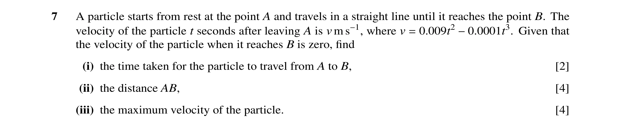 Question 4: A particle starts from rest at the point A and travels in a straight line until it reaches the point B. The velocity of the particle t seco…