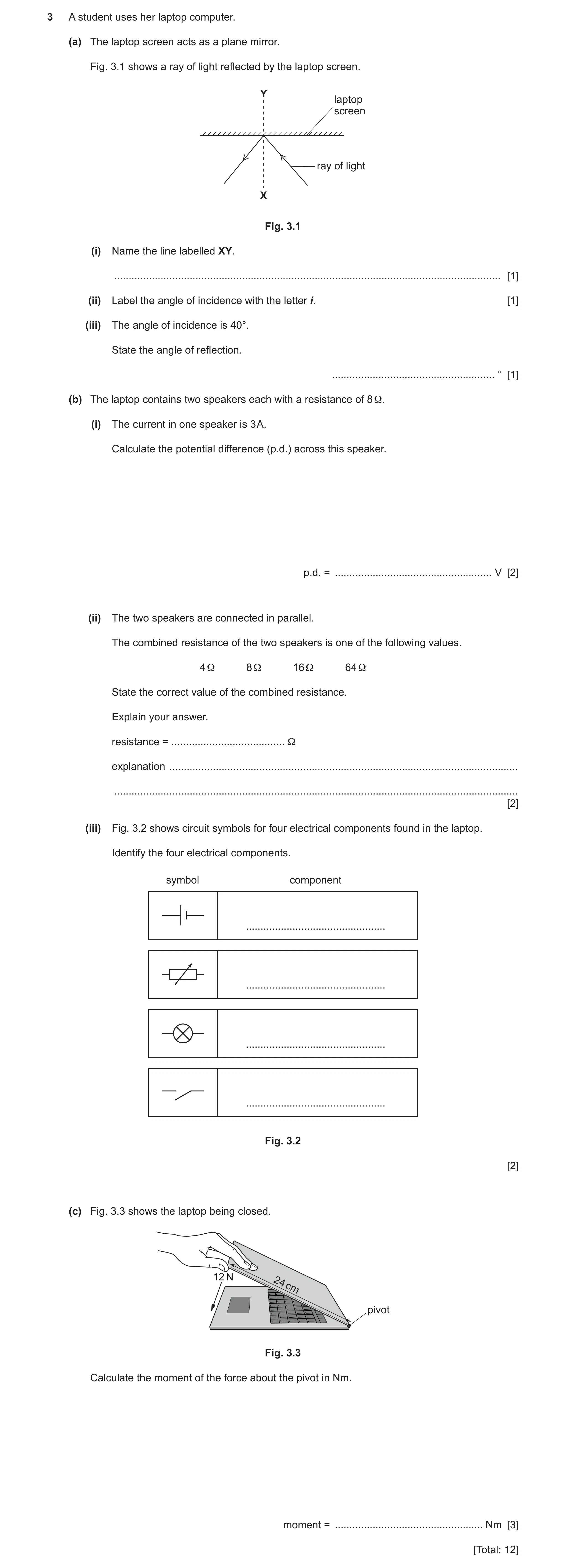 Question 26: A student uses her laptop computer. (a) The laptop screen acts as a plane mirror. Fig. 3.1 shows a ray of light reflected by the laptop scr…