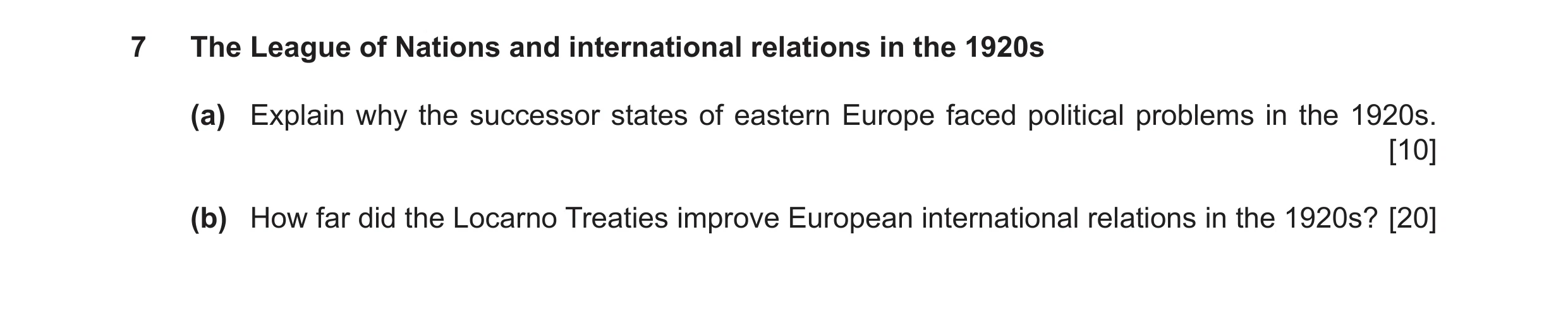 Question 8: The League of Nations and international relations in the 1920s (a) Explain why the successor states of eastern Europe faced political probl…