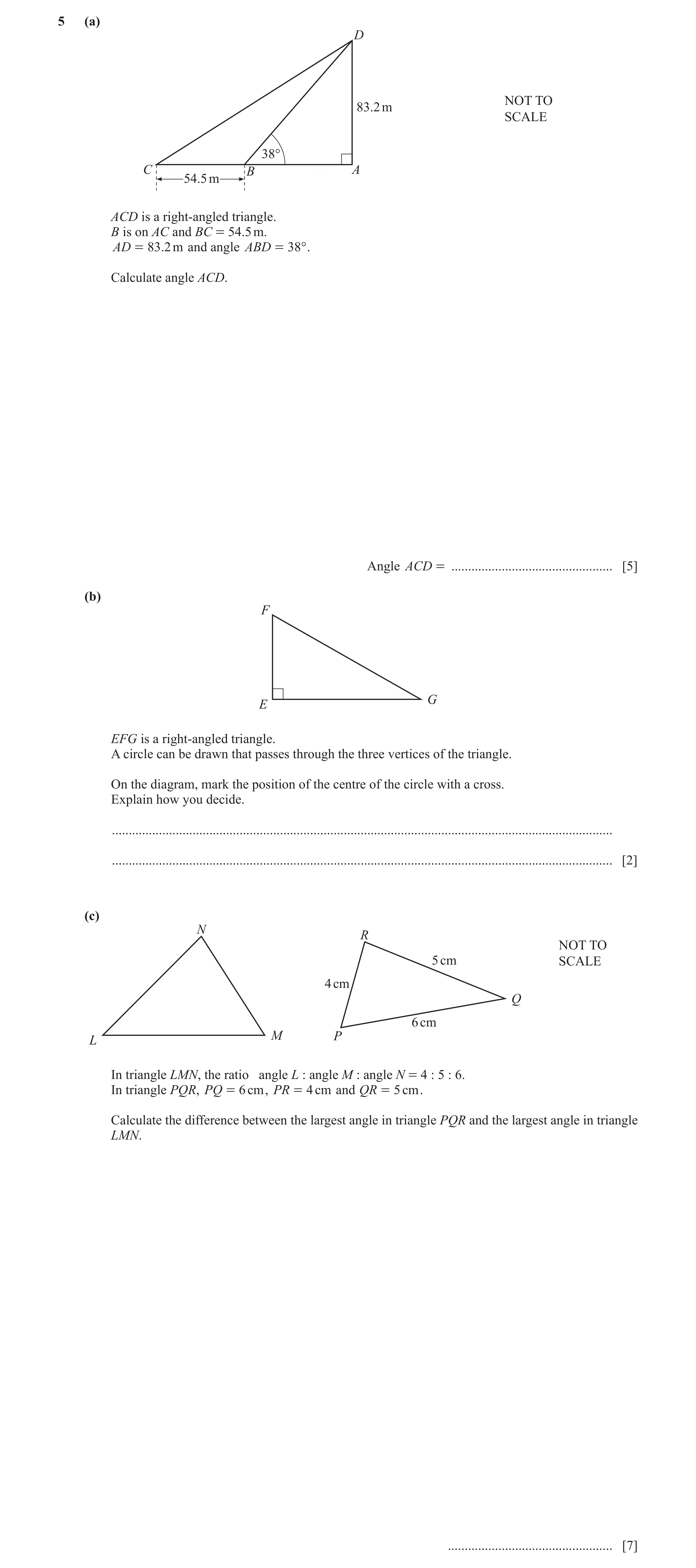 Question 9: (a) D NOT TO 83.2 m SCALE 38° C B A 54.5 m ACD is a right-angled triangle. B is on AC and BC = 54.5 m. AD = 83.2 m and angle ABD = 38° . Ca…