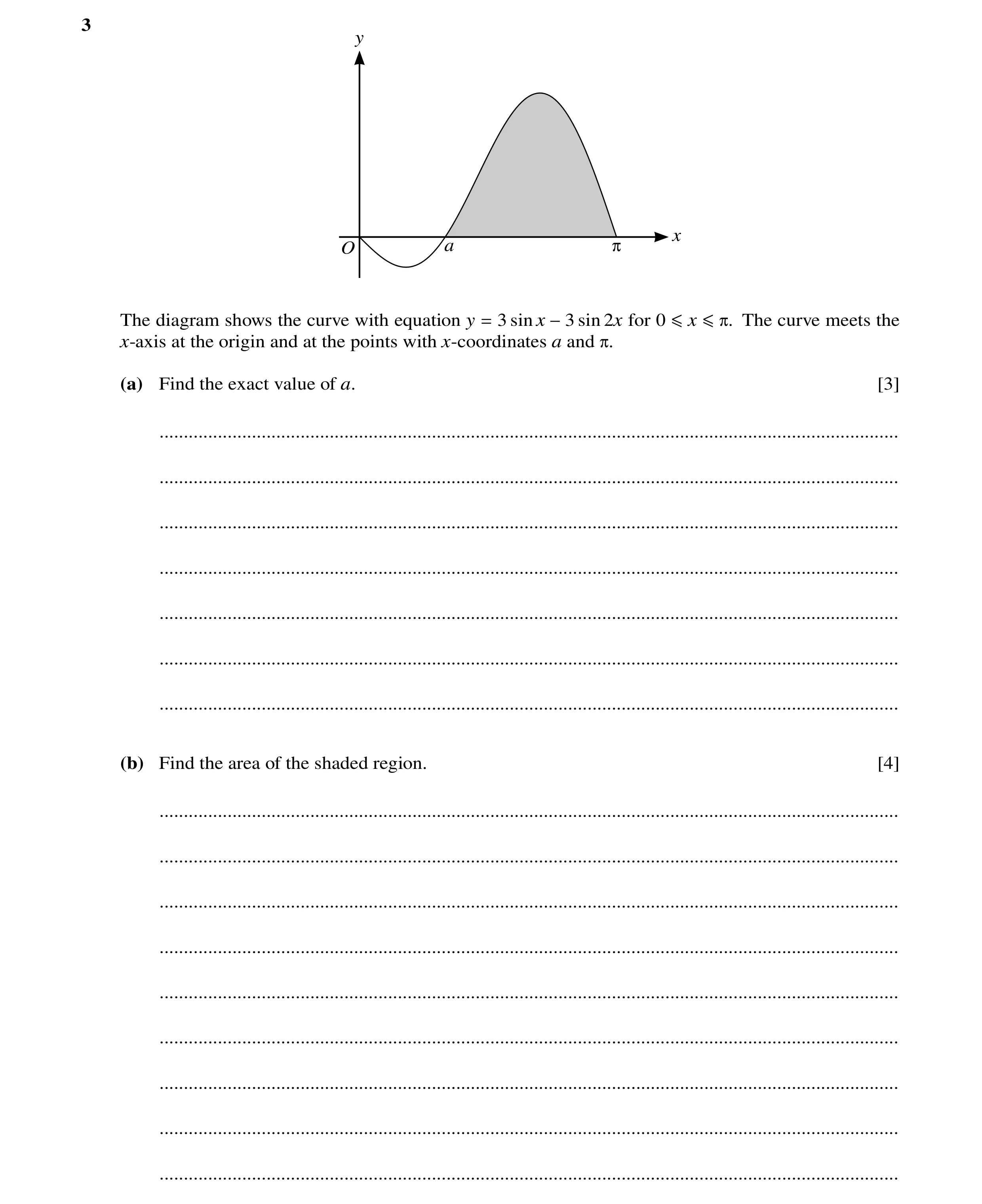 Question 72: The diagram shows the curve with equation y 3 sin x sin 2x for 0 The curve meets the x-axis at the origin and at the points with x-coordina…