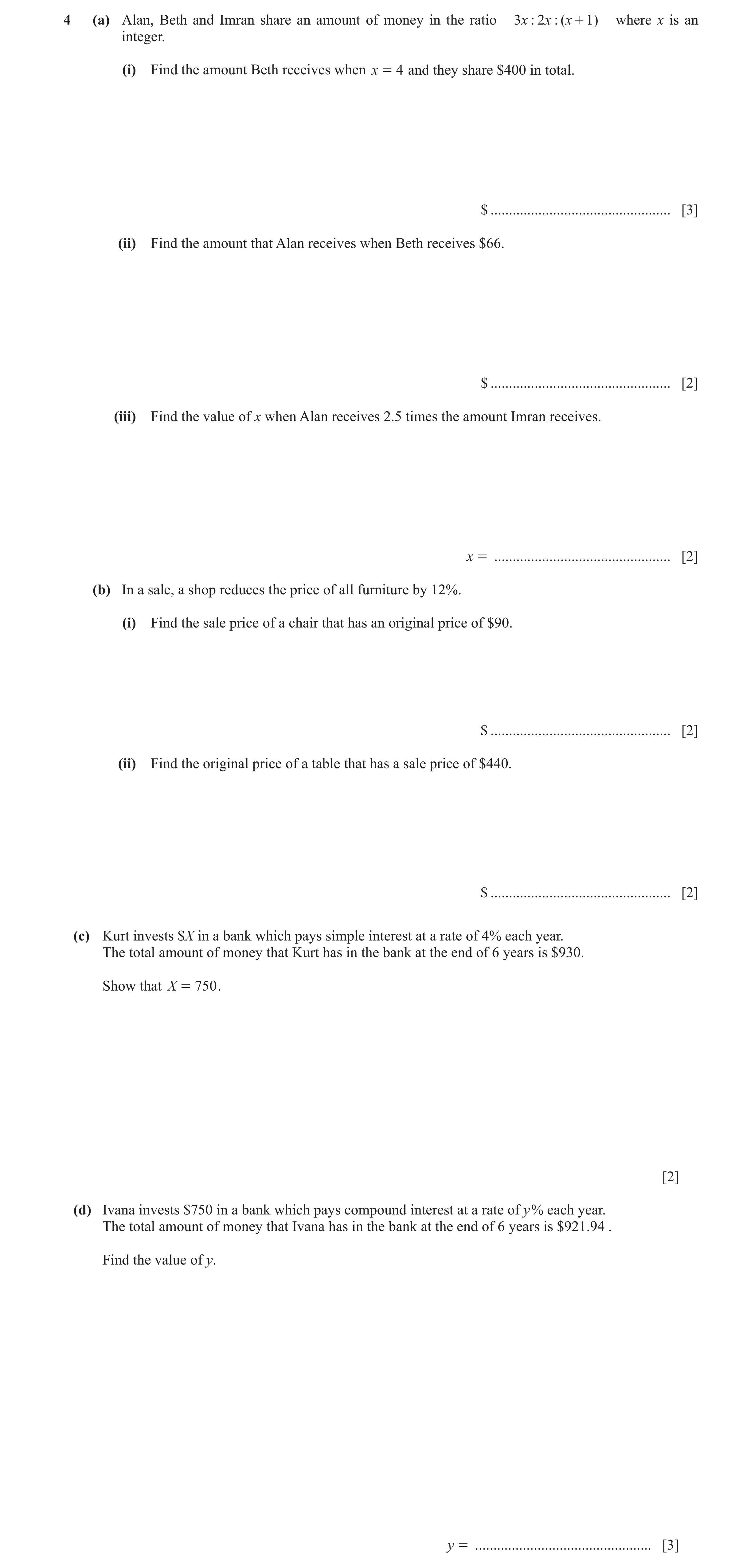 Question 37: (a) Alan, Beth and Imran share an amount of money in the ratio 3x : 2x : ( x + 1) where x is an integer. (i) Find the amount Beth receives …