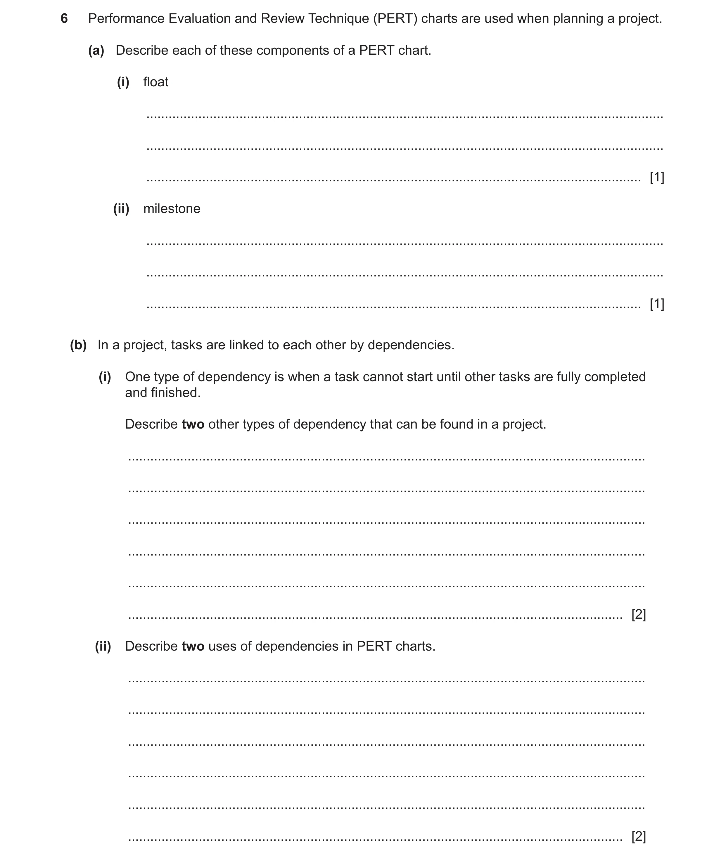 Question 22: Performance Evaluation and Review Technique (PERT) charts are used when planning a project. (a) Describe each of these components of a PERT…