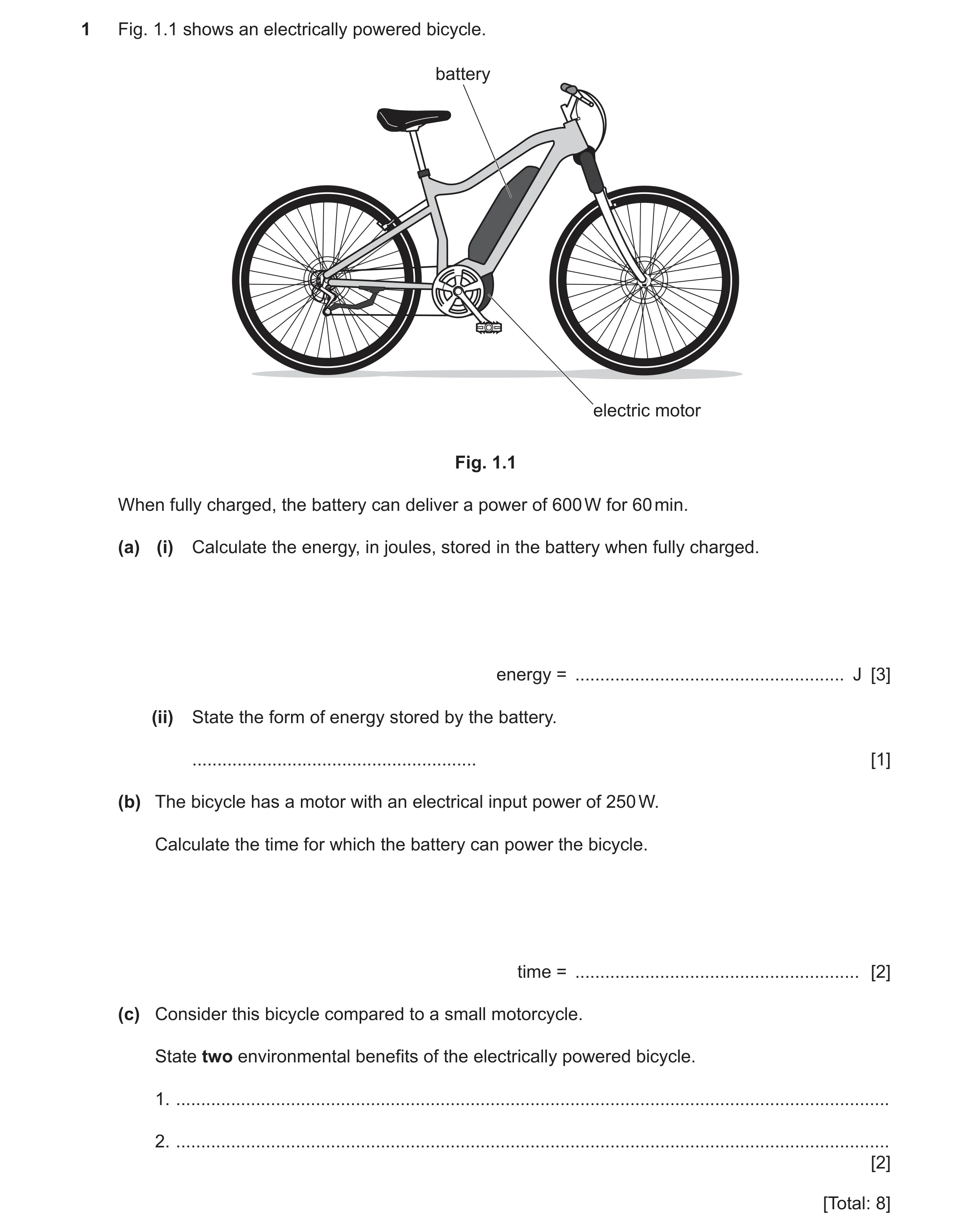 Question 46: Fig. 1.1 shows an electrically powered bicycle. battery electric motor Fig. 1.1 When fully charged, the battery can deliver a power of 600 …