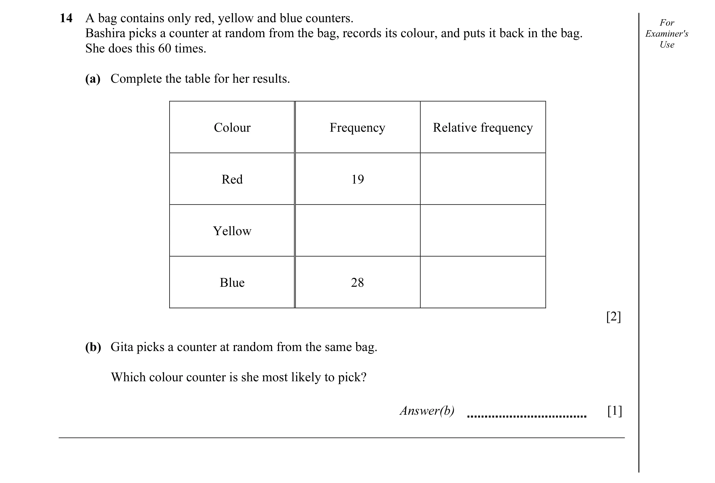 Question 4: A bag contains only red, yellow and blue counters. For Bashira picks a counter at random from the bag, records its colour, and puts it back…
