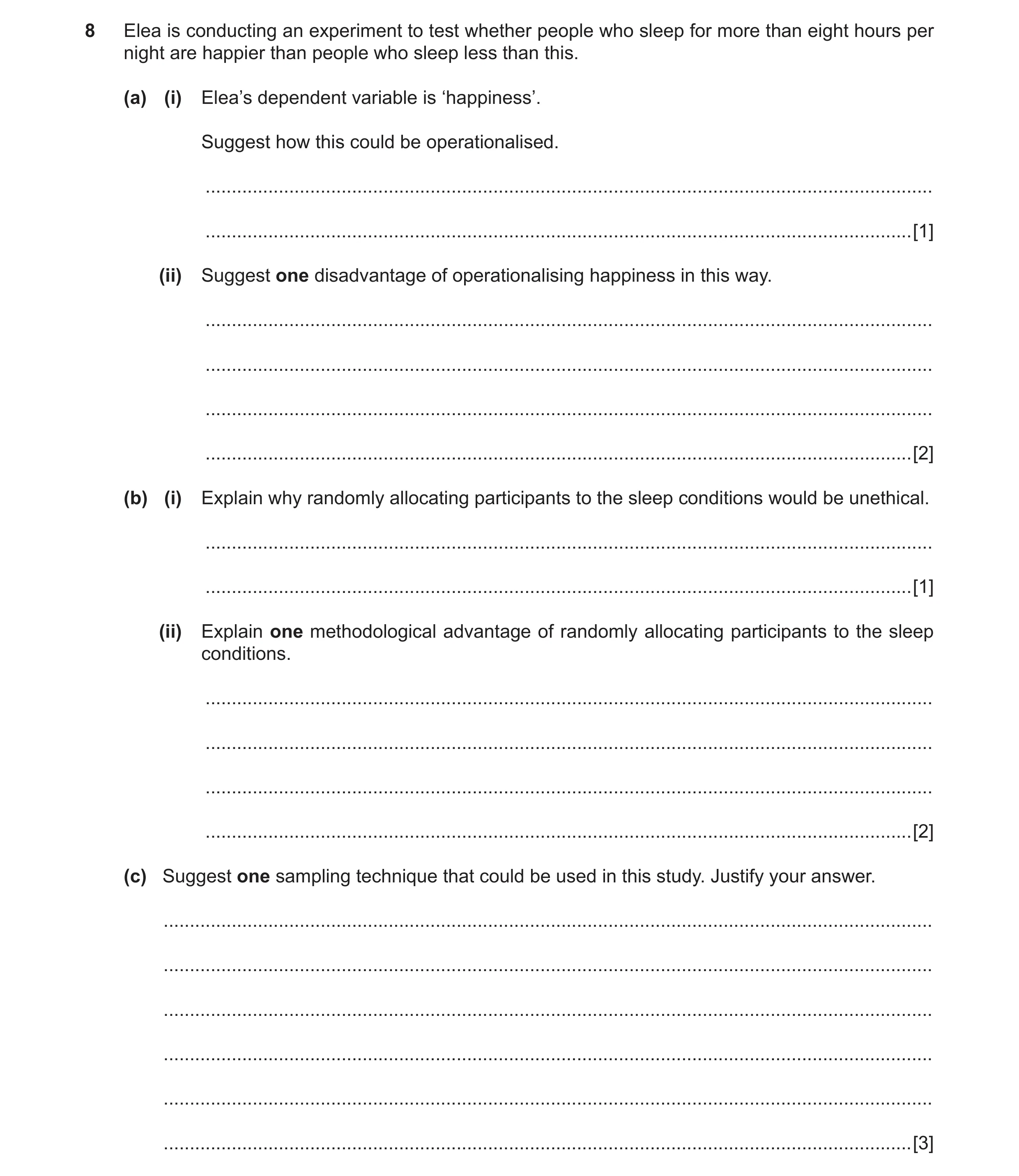Question 26: Elea is conducting an experiment to test whether people who sleep for more than eight hours per night are happier than people who sleep les…